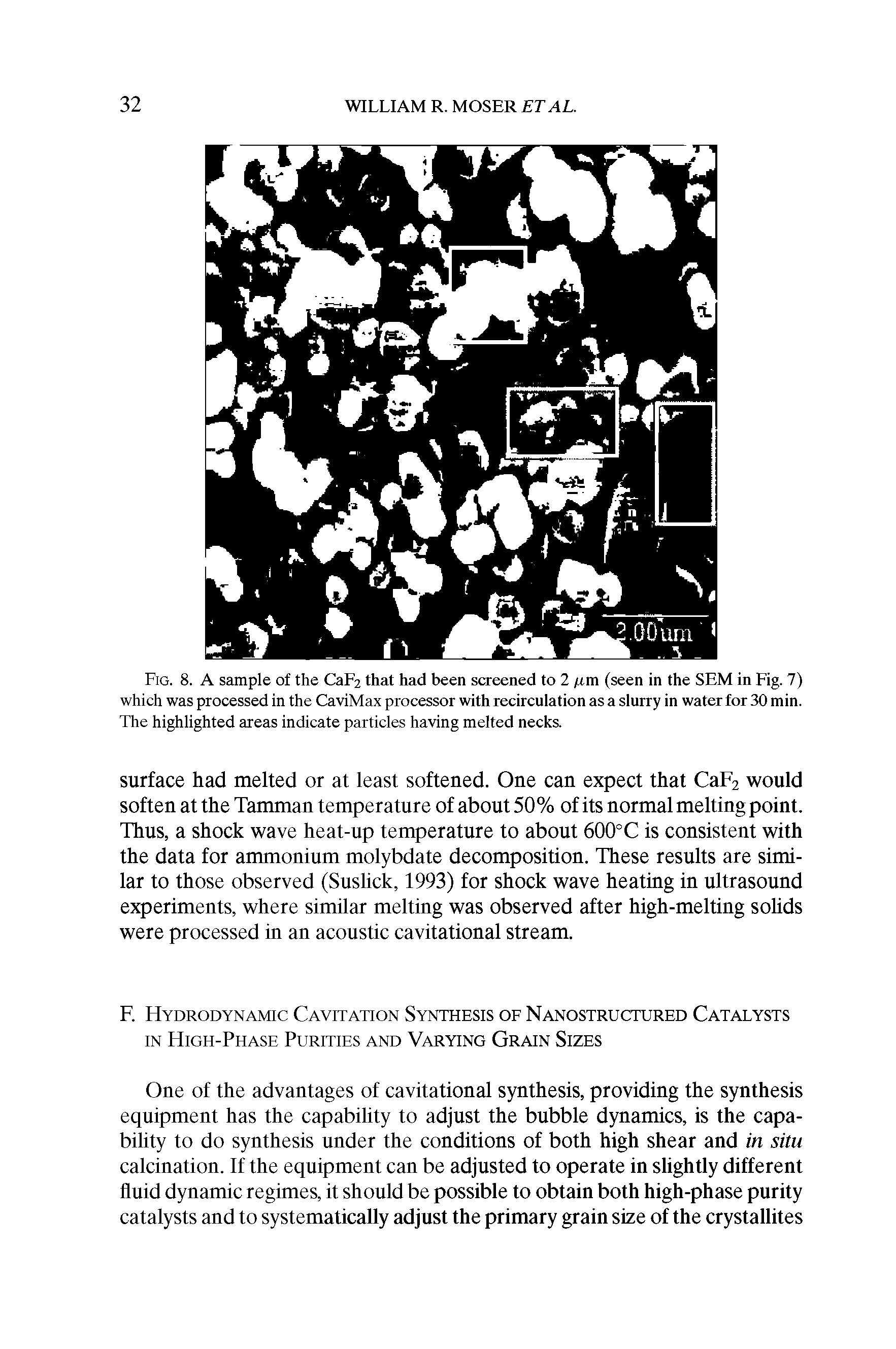 Fig. 8. A sample of the CaF2 that had been screened to 2 im (seen in the SEM in Fig. 7) which was processed in the CaviMax processor with recirculation as a slurry in water for 30 min. The highlighted areas indicate particles having melted necks.