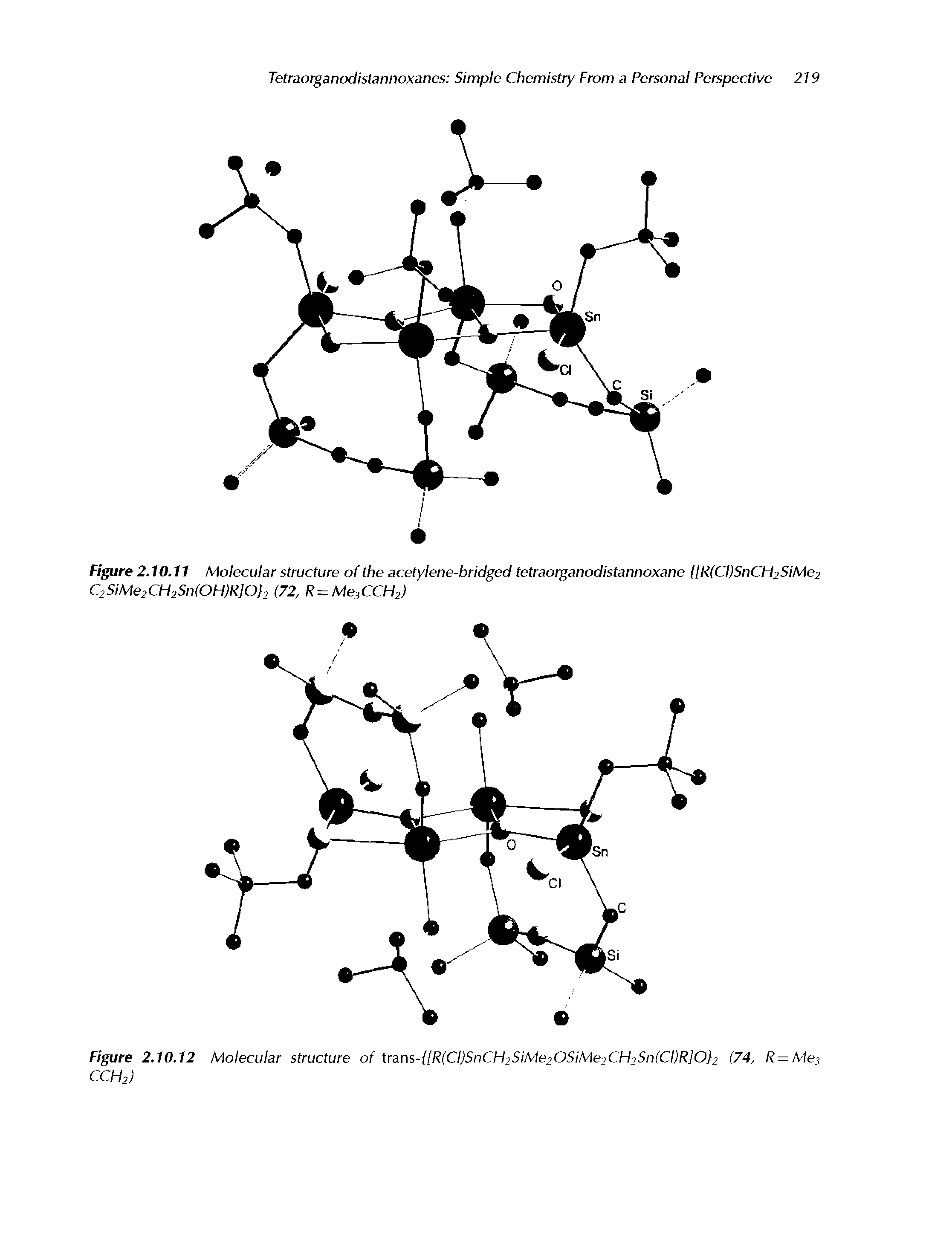 Figure 2.10.11 Molecular structure of the acetylene-bridged tetraorganodistannoxane [R(CI)SnCH2SiMe2 C2SiMe2CH2Sn(0H)R]0)2 (72, R=Me3CCH2)...