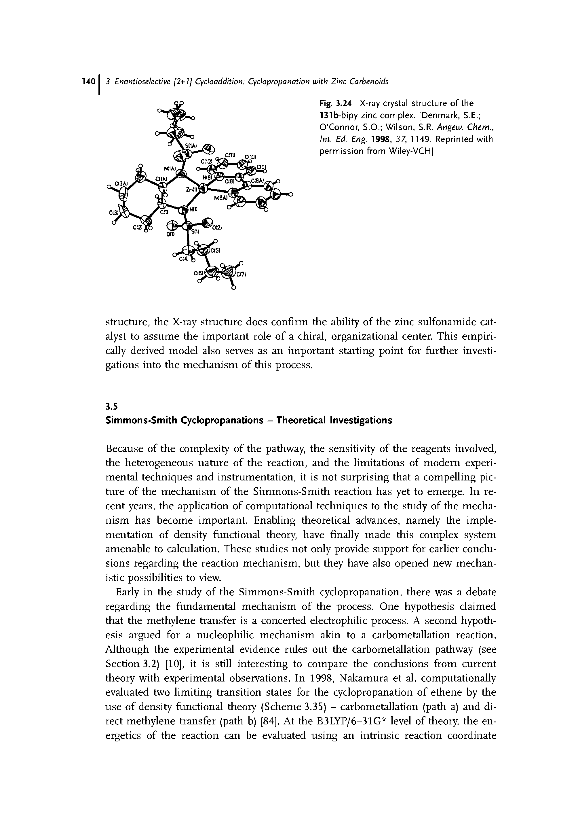 Fig. 3.24 X-ray crystal structure of the 131b-bipy zinc complex. [Denmark, S.E. O Connor, S.O. Wilson, S.R. Angew. Chem., int. Ed. Eng. 1998, 37, 1149. Reprinted with permission from Wiley-VCH ...