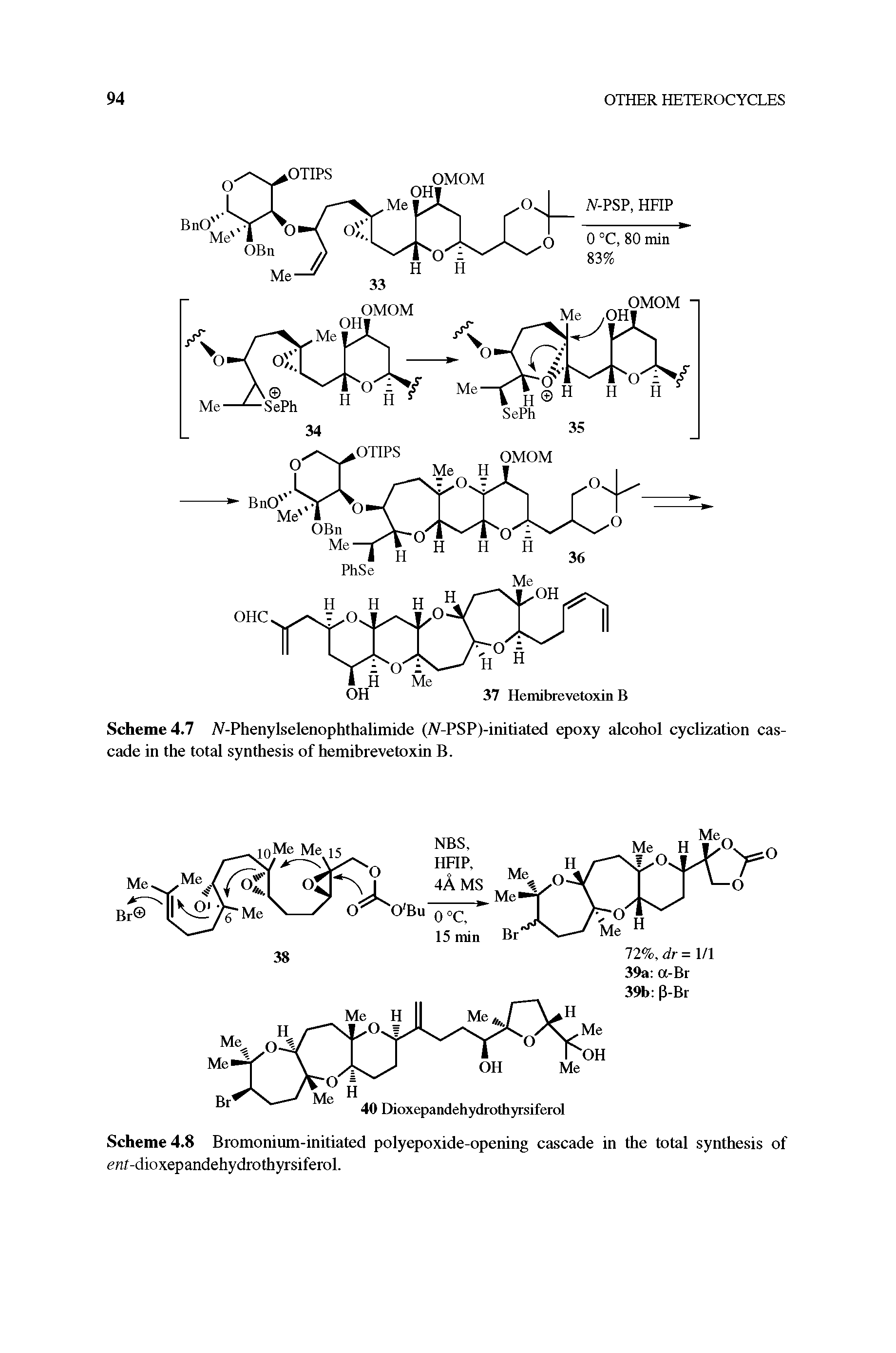 Scheme 4.8 Bromonium-initiated polyepoxide-opening cascade in the total synthesis of ent-dioxepandehydrothyrsiferol.