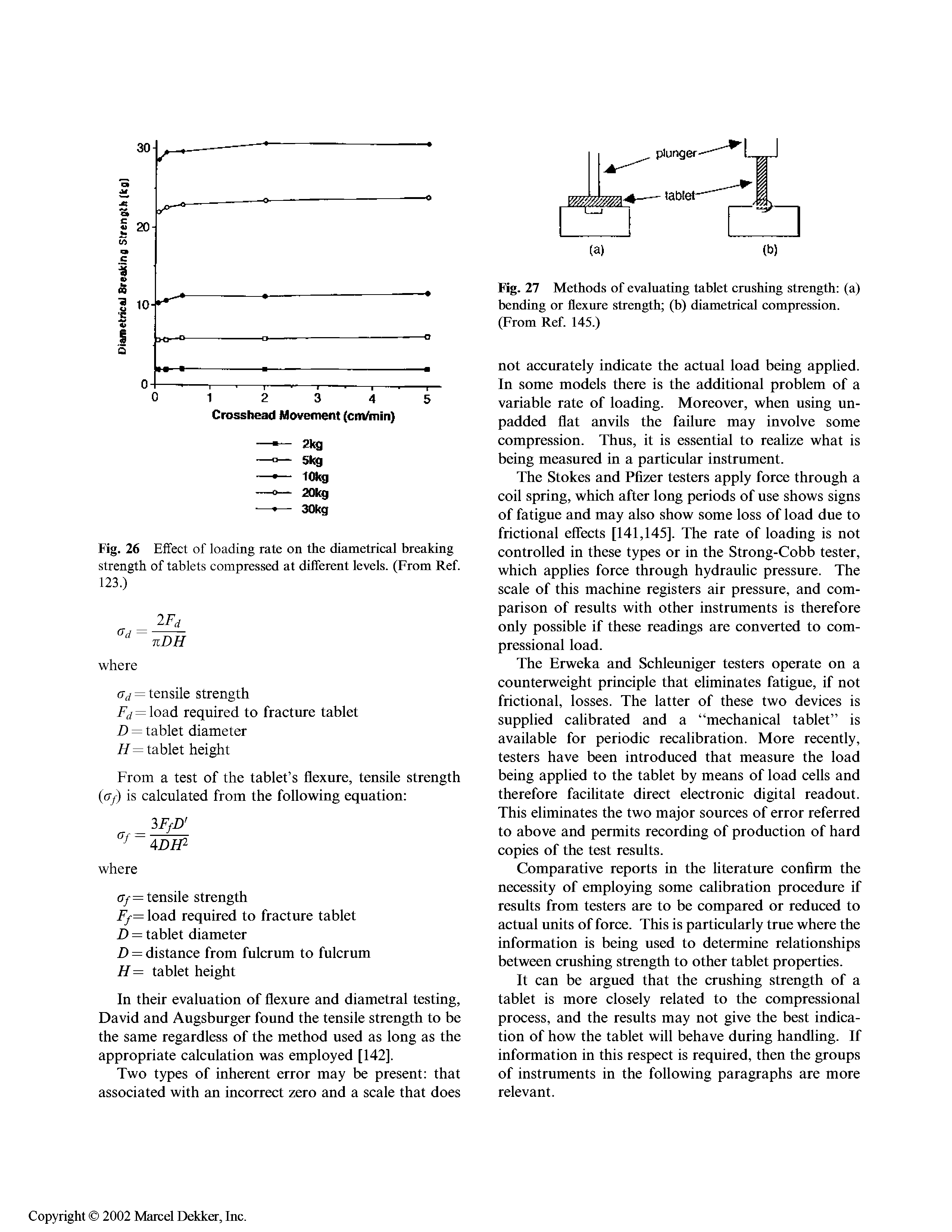 Fig. 27 Methods of evaluating tablet crushing strength (a) bending or flexure strength (b) diametrical compression. (From Ref. 145.)...