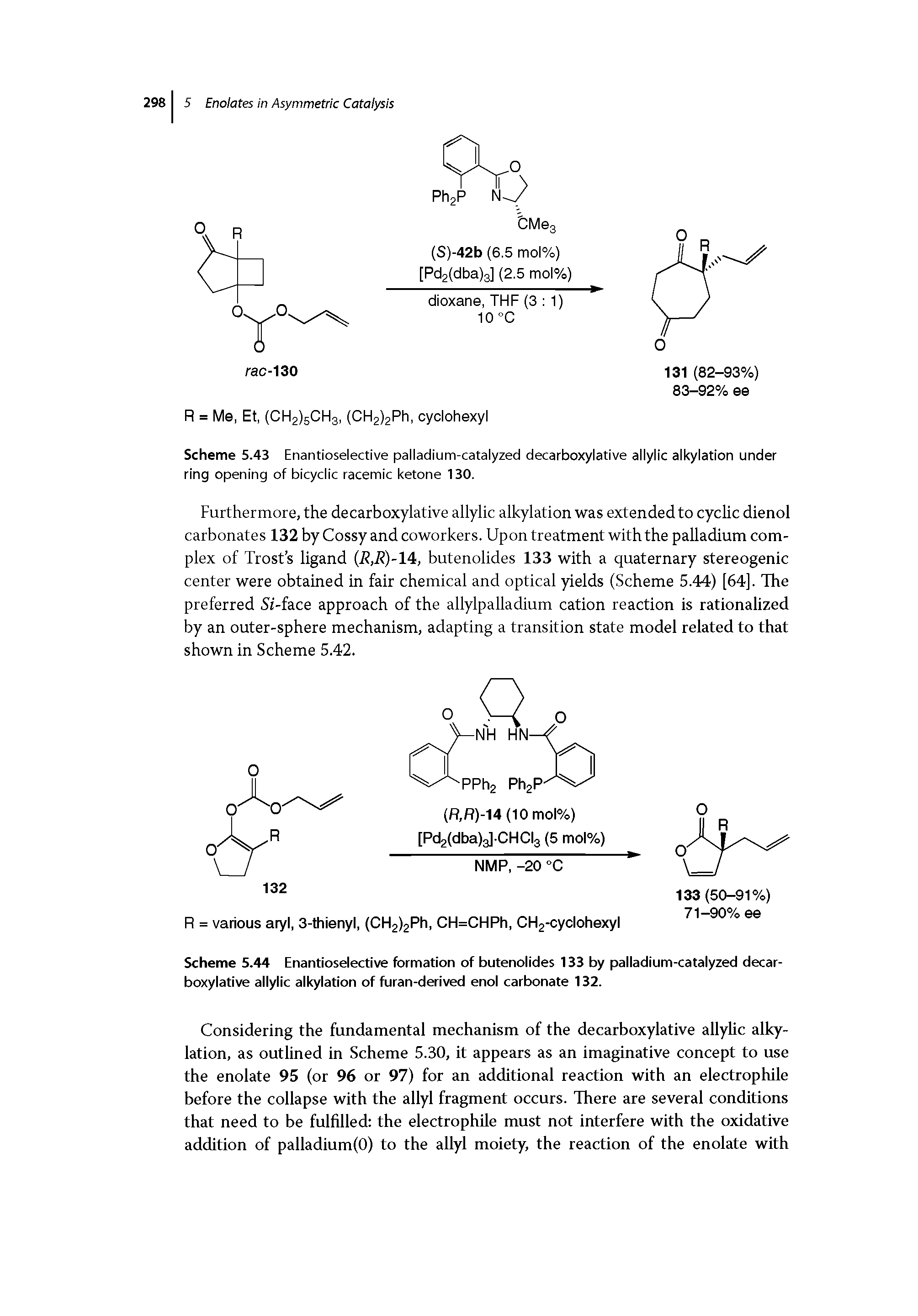 Scheme 5.44 Enantioselective formation of butenolides 133 by palladium-catalyzed decarboxylative allylic alkylation of furan-derived enol carbonate 132.