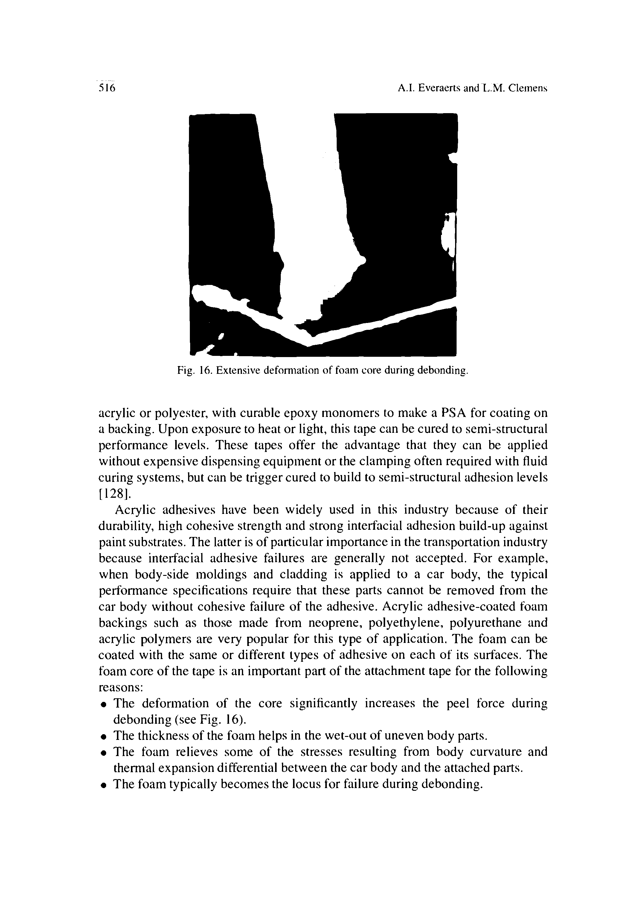 Fig. 16. Extensive deformation of foam core during debonding.