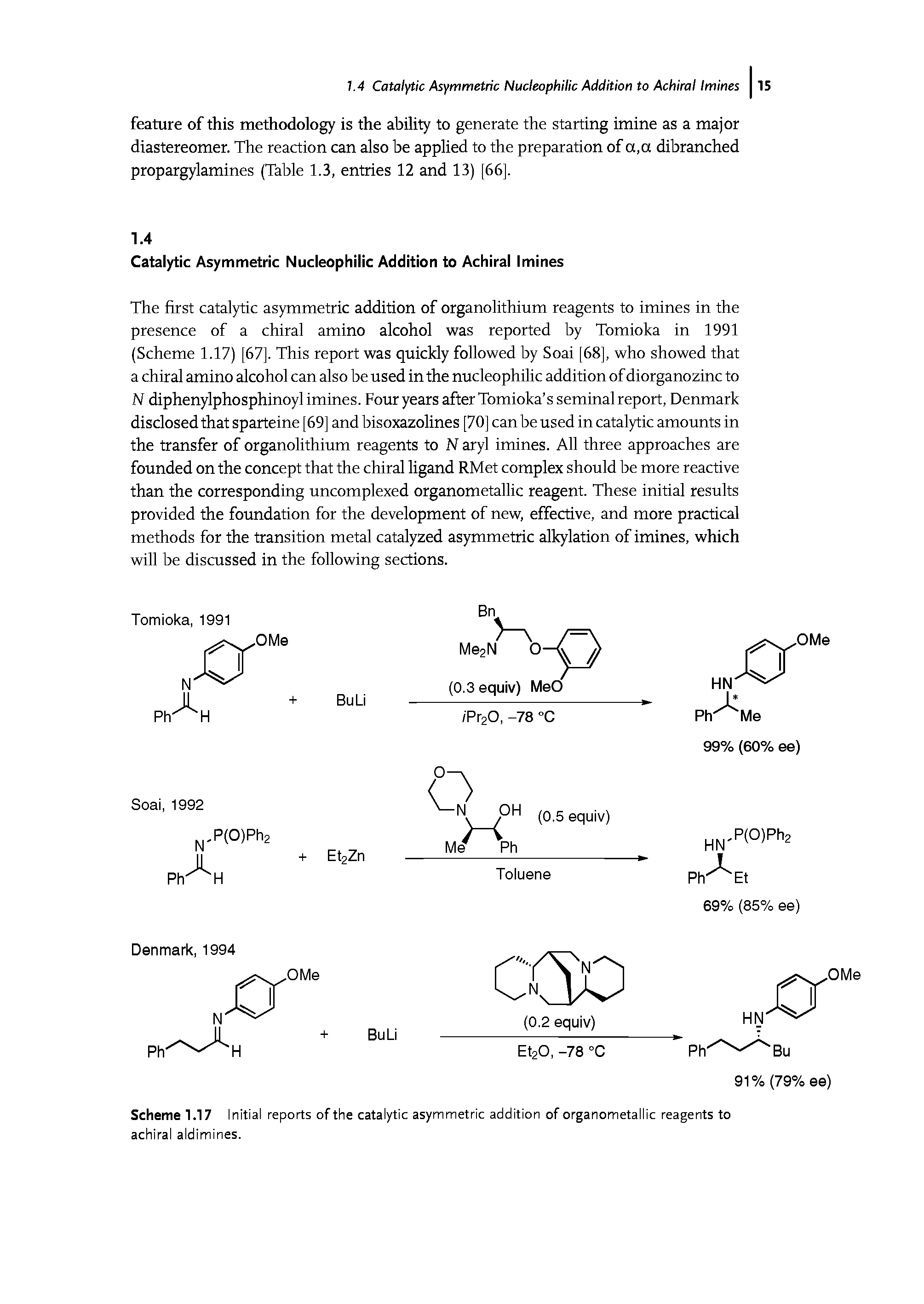Scheme 1.17 Initial reports of the catalytic asymmetric addition of organometallic reagents to achiral aldimines.