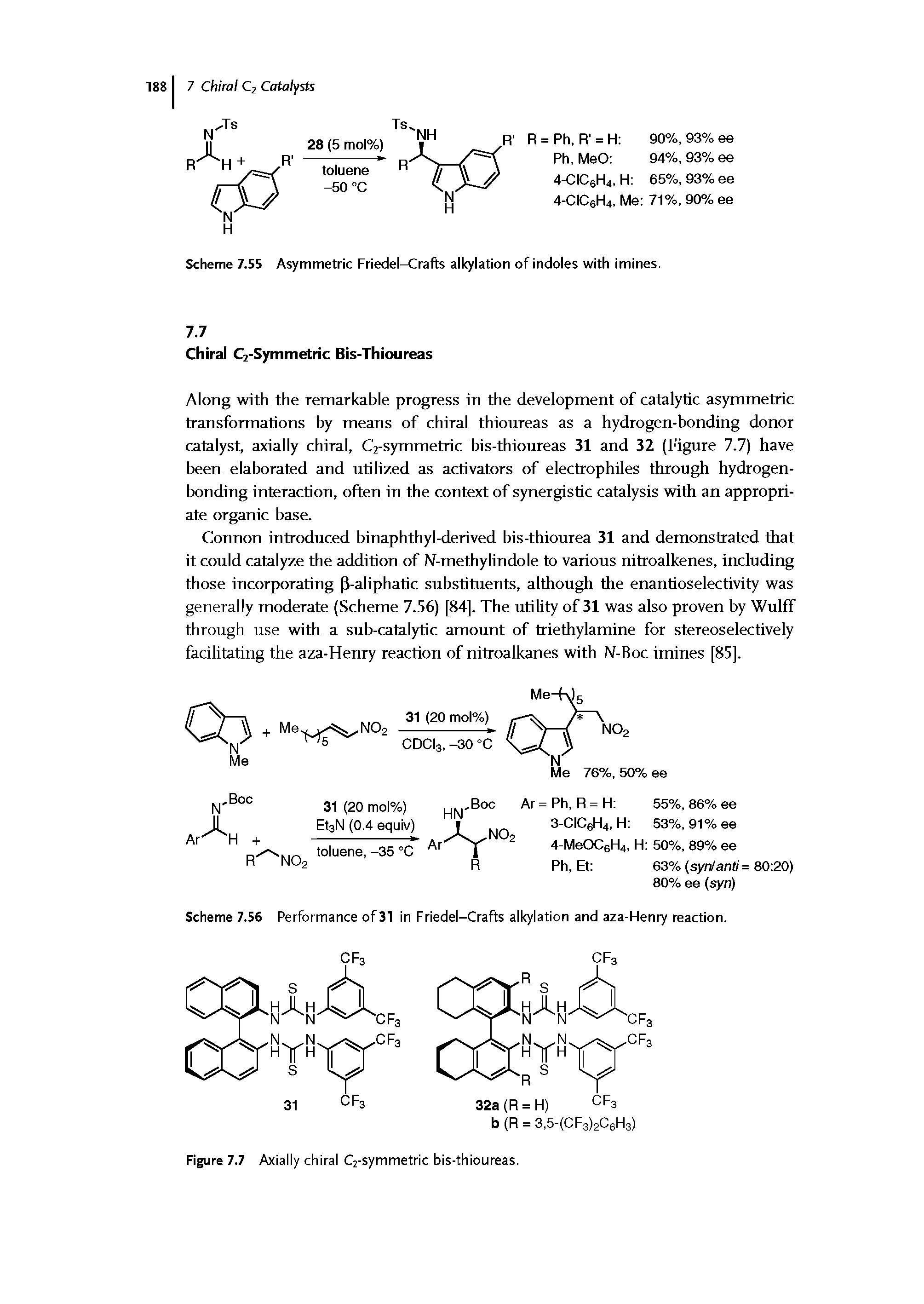 Scheme 7.56 Performance of 31 in Friedel-Crafts alkylation and aza-ttenry reaction...