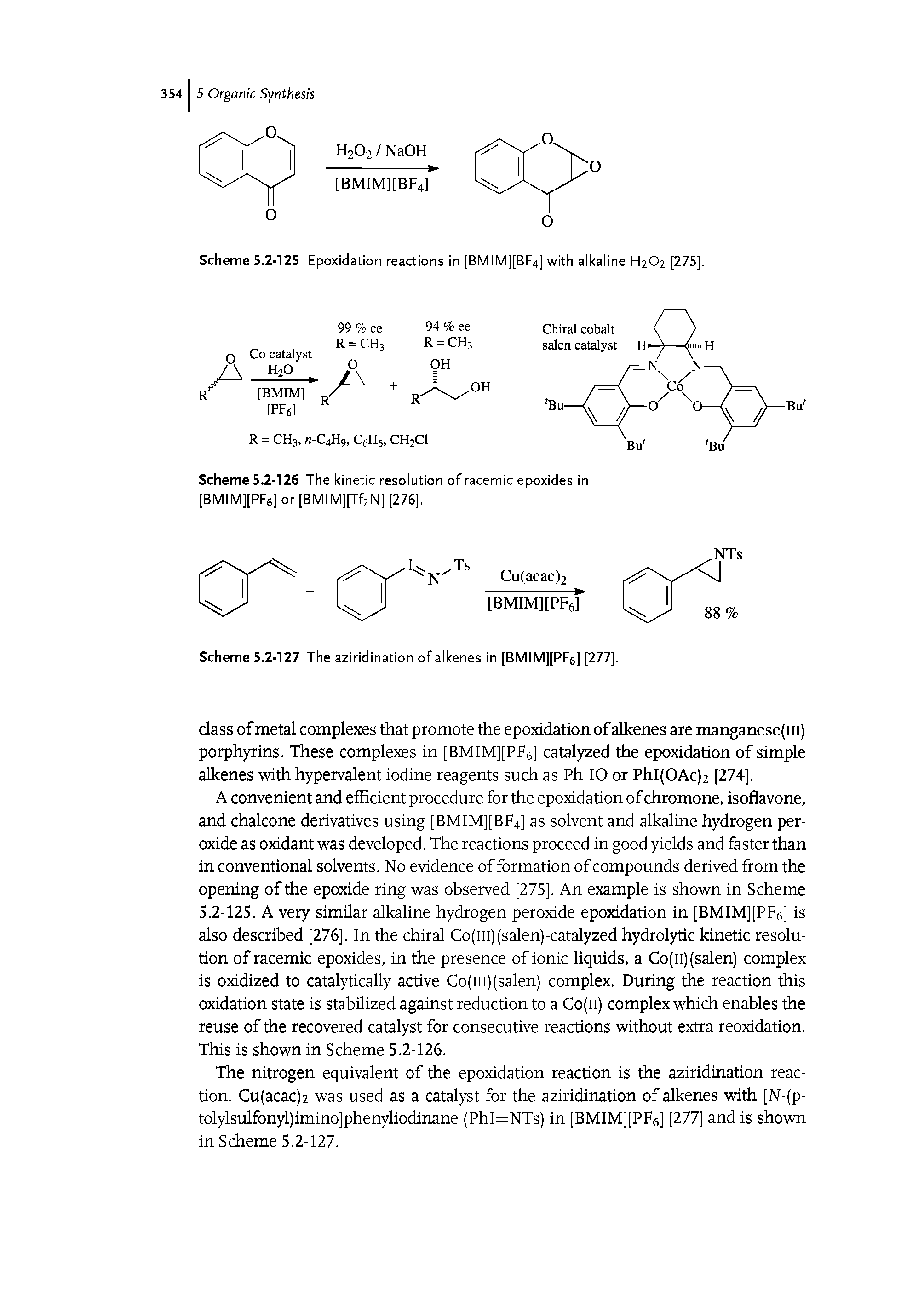 Scheme 5.2-126 The kinetic resolution of racemic epoxides in [BMiM][PF6] or [BMiM][Tf2N] [276],...