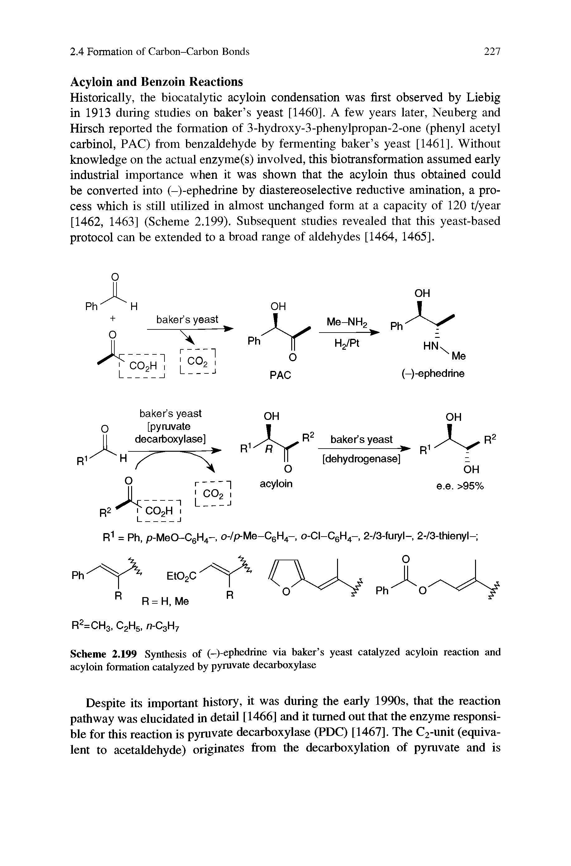 Scheme 2.199 Synthesis of (-)-ephedrine via baker s yeast catalyzed acyloin reaction and acyloin formation catalyzed by pyruvate decarboxylase...