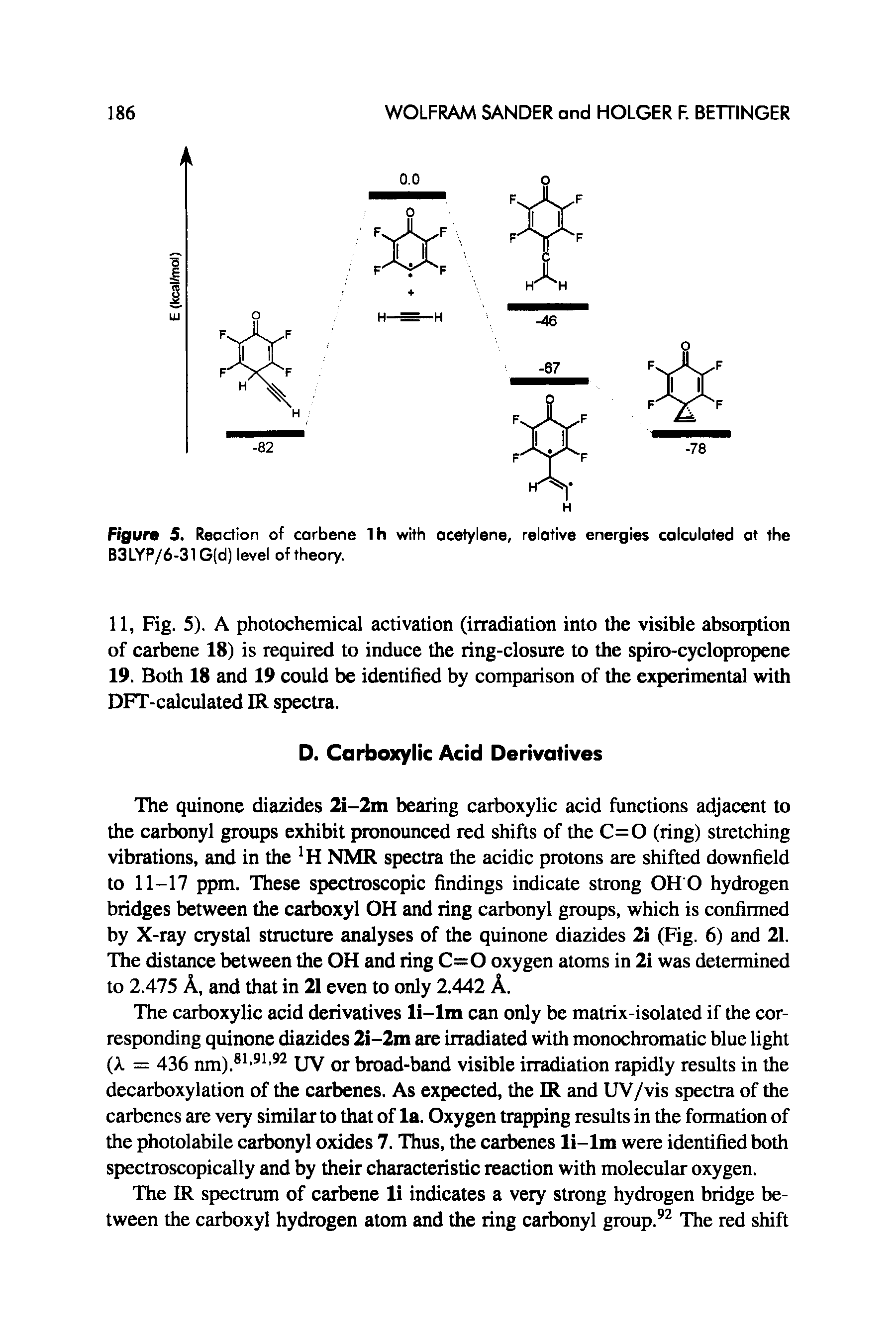 Figure 5. Reaction of carbene lh with acetylene, relative energies calculated at the B3LYP/6-31 G(d) level of theory.