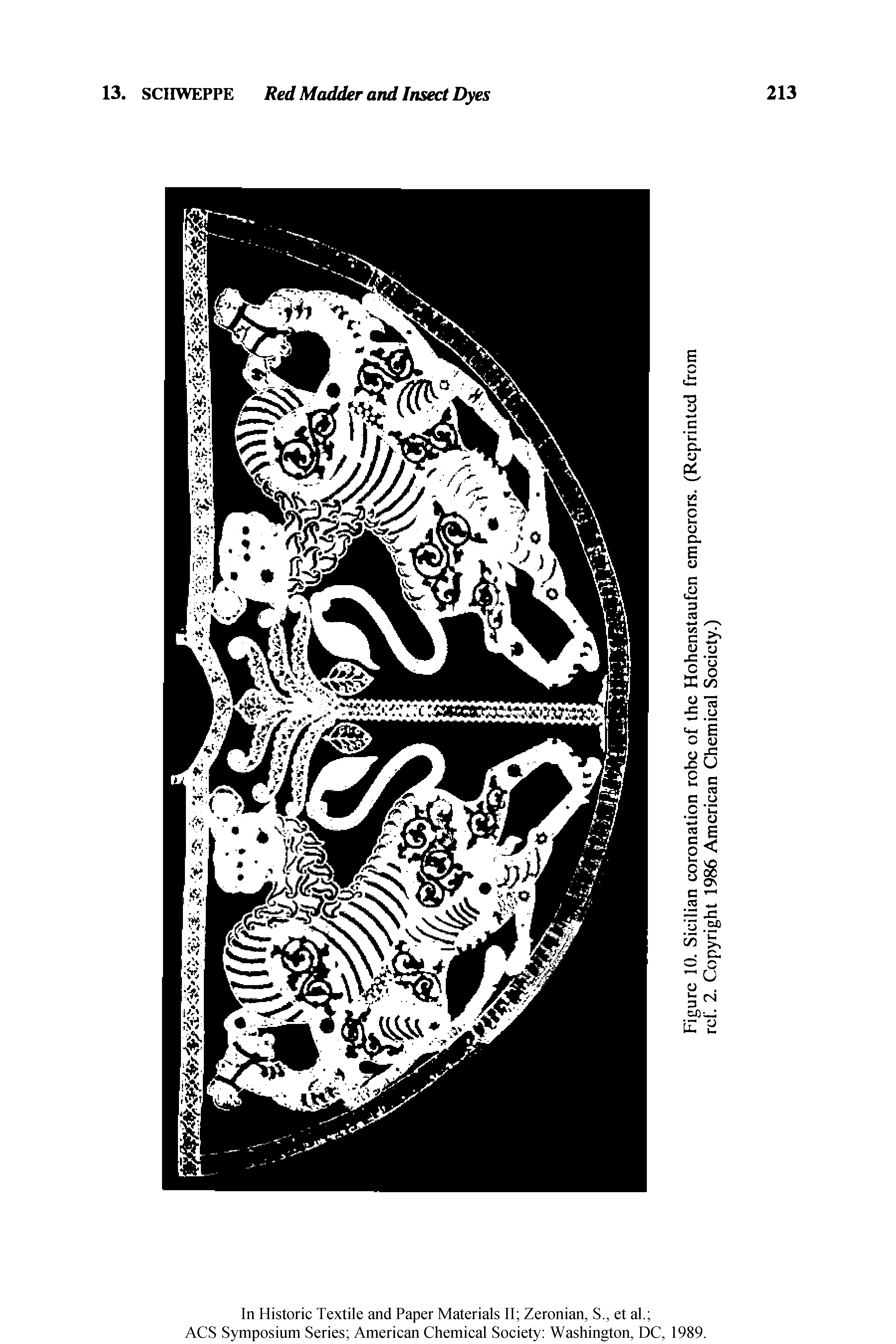 Figure 10. Sicilian coronation robe of the Hohenstaufcn emperors. (Reprinted from ref. 2. Copyright 1986 American Chemical Society.)...