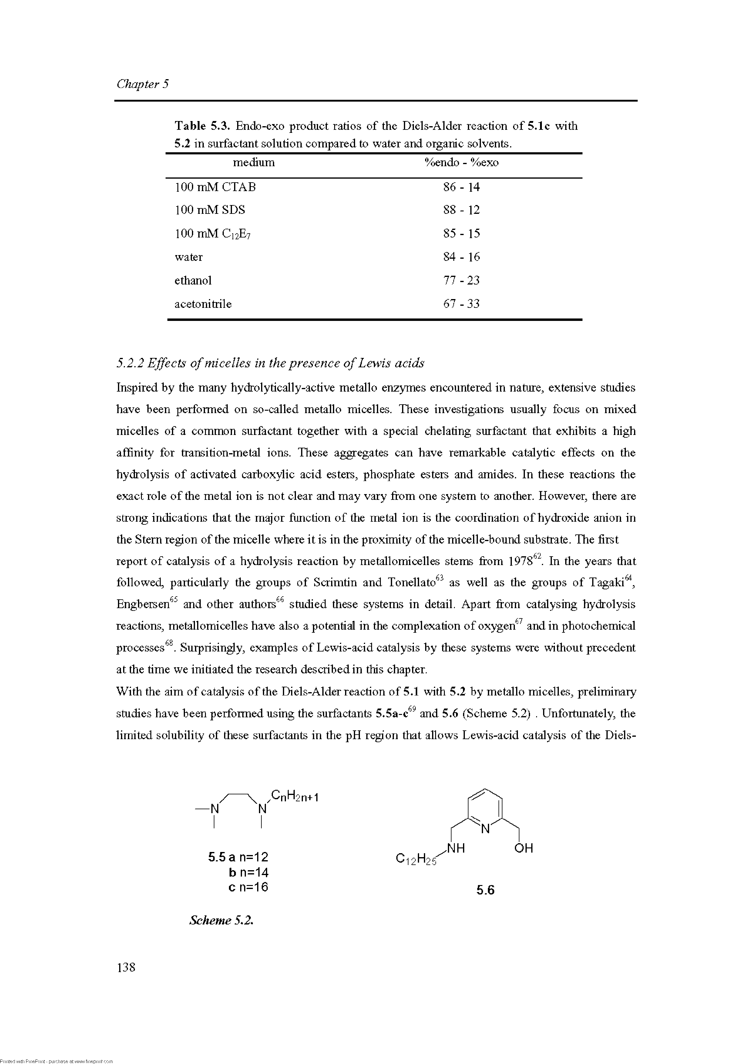 Table 5.3. Endo-exo product ratios of the Diels-Alder reaction of 5.1c with 5.2 in surfactant solution compared to water and organic solvents.