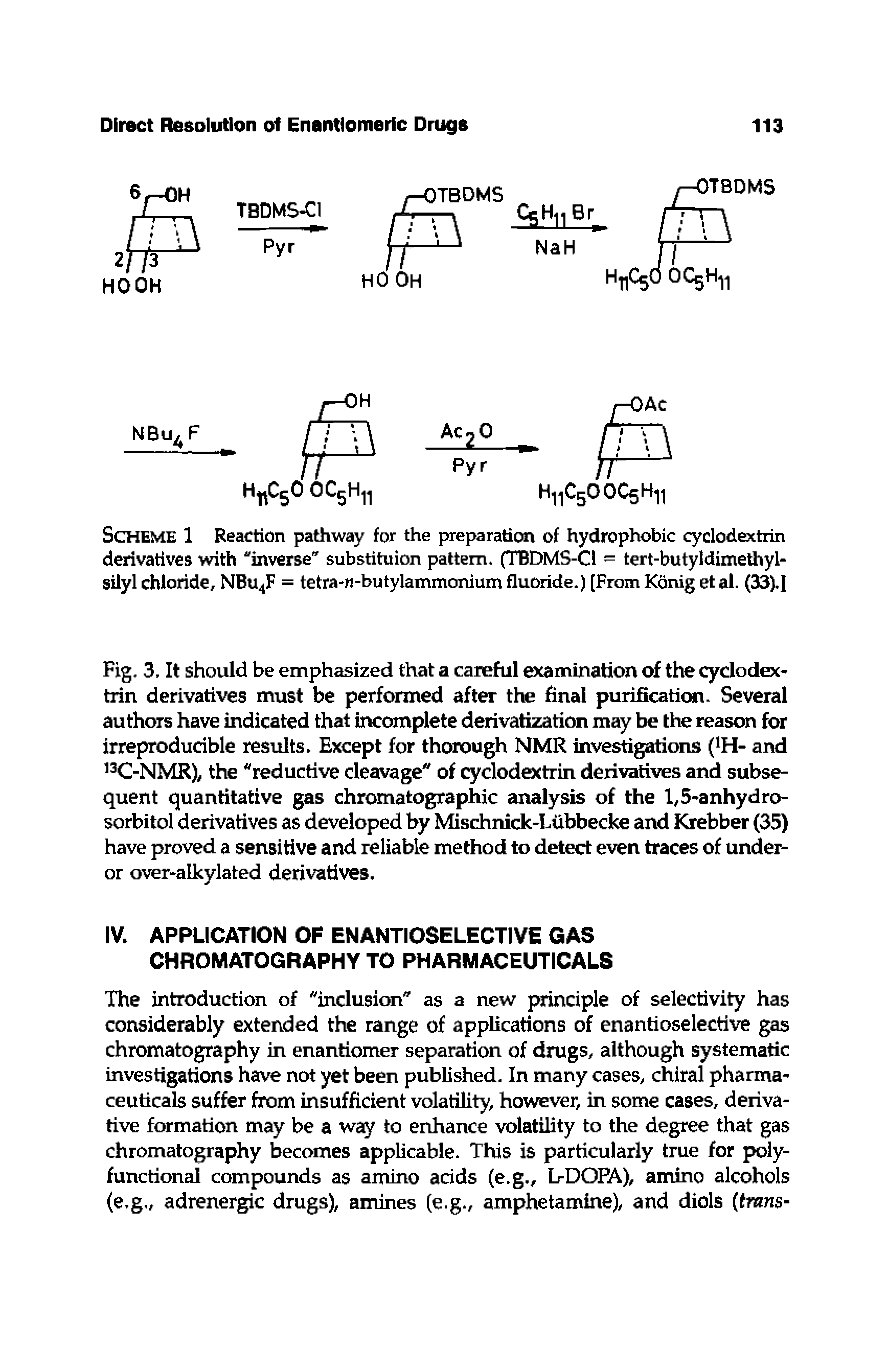 Scheme 1 Reaction pathway for the preparation of hydrophobic cyclodextrin derivatives with "inverse" substituion pattern. (TBDMS-Cl = tert-butyldimethyl-siiyl chloride, NBu F = tetra- -butylammonium fluoride.) [From Konig et al. (33).J...