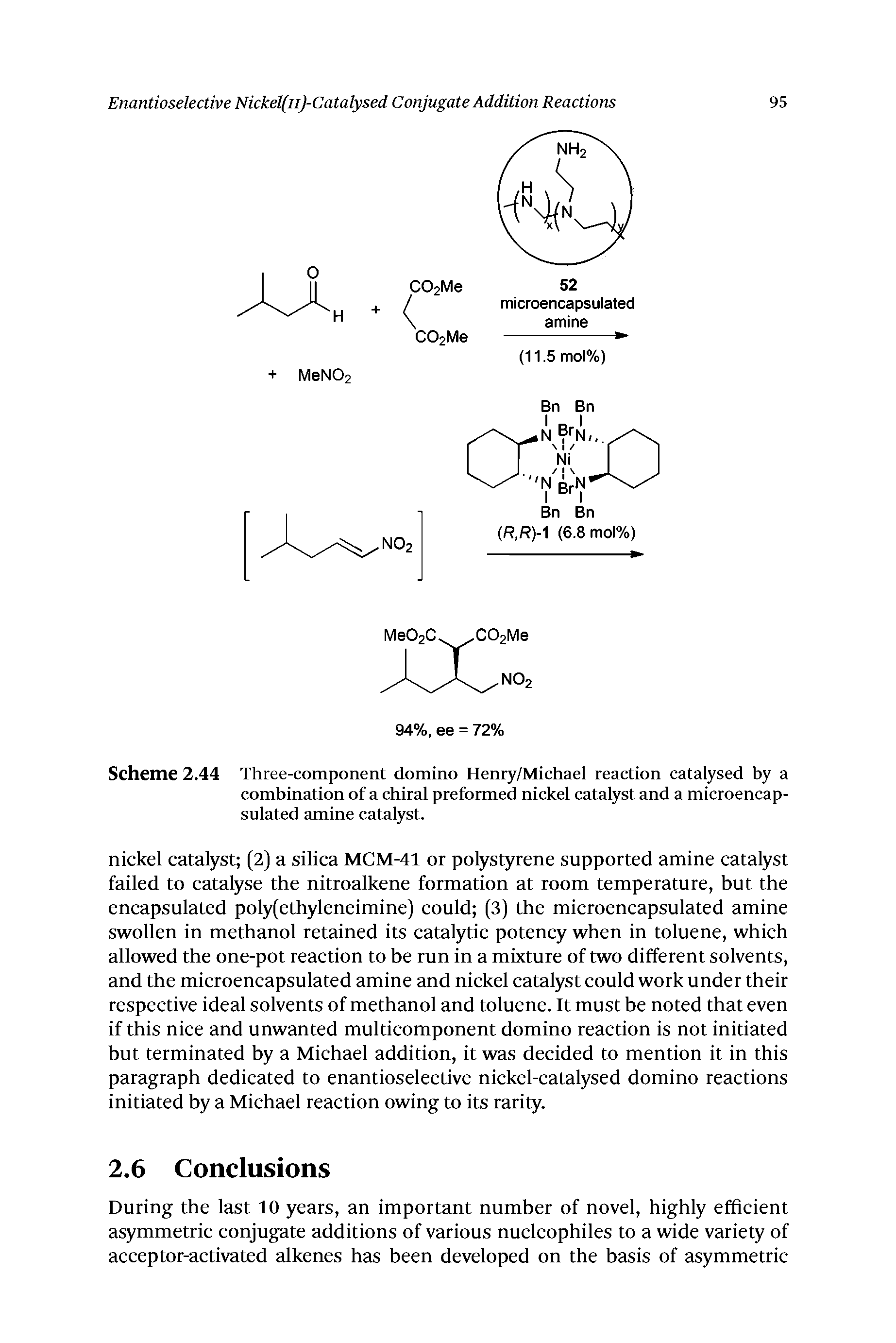 Scheme 2.44 Three-component domino Heniy/Michael reaction catalysed by a combination of a chiral preformed nickel catalyst and a microencapsulated amine catalyst.