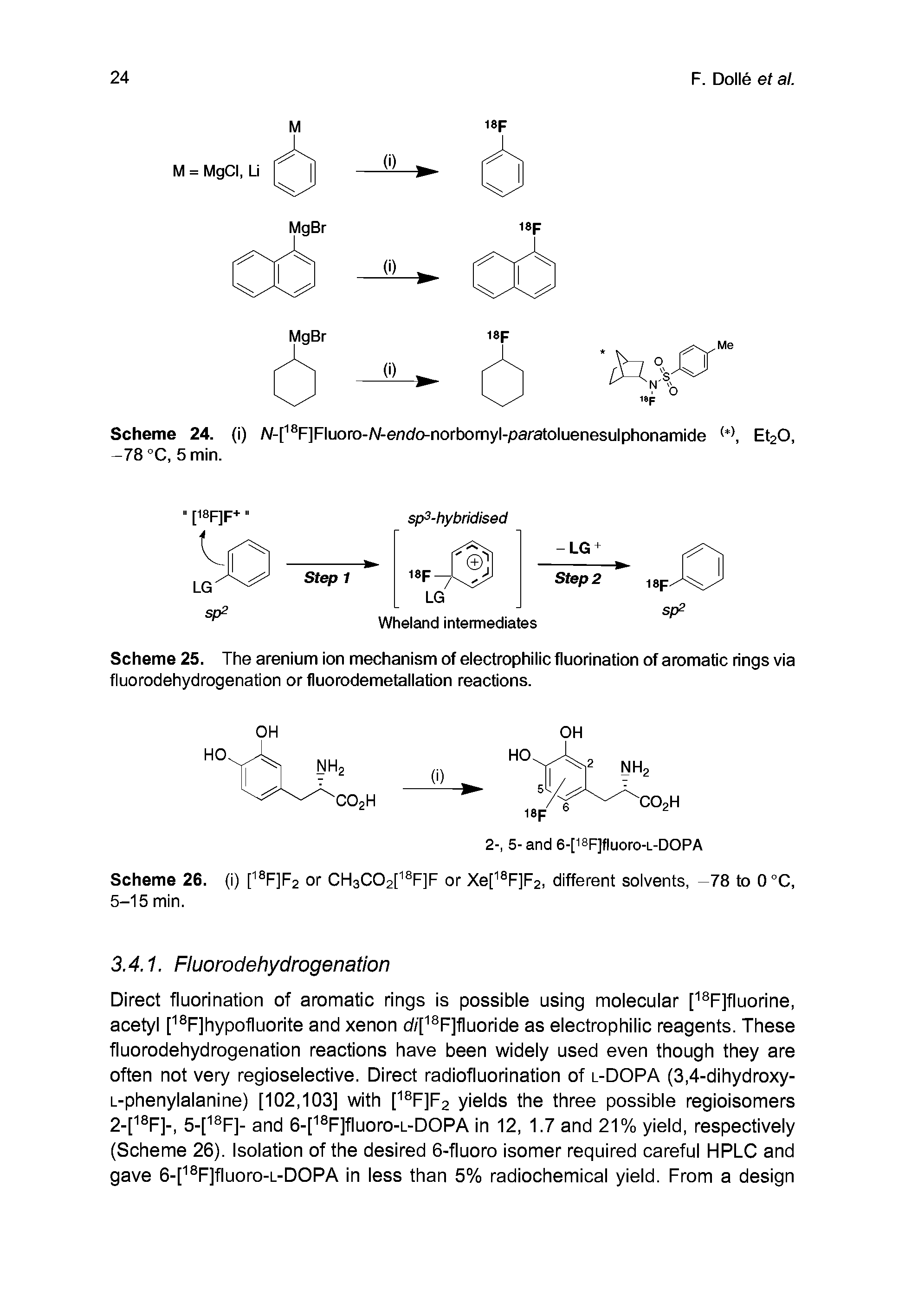 Scheme 25. The arenium ion mechanism of electrophilic fluorination of aromatic rings via fluorodehydrogenation or fluorodemetallation reactions.