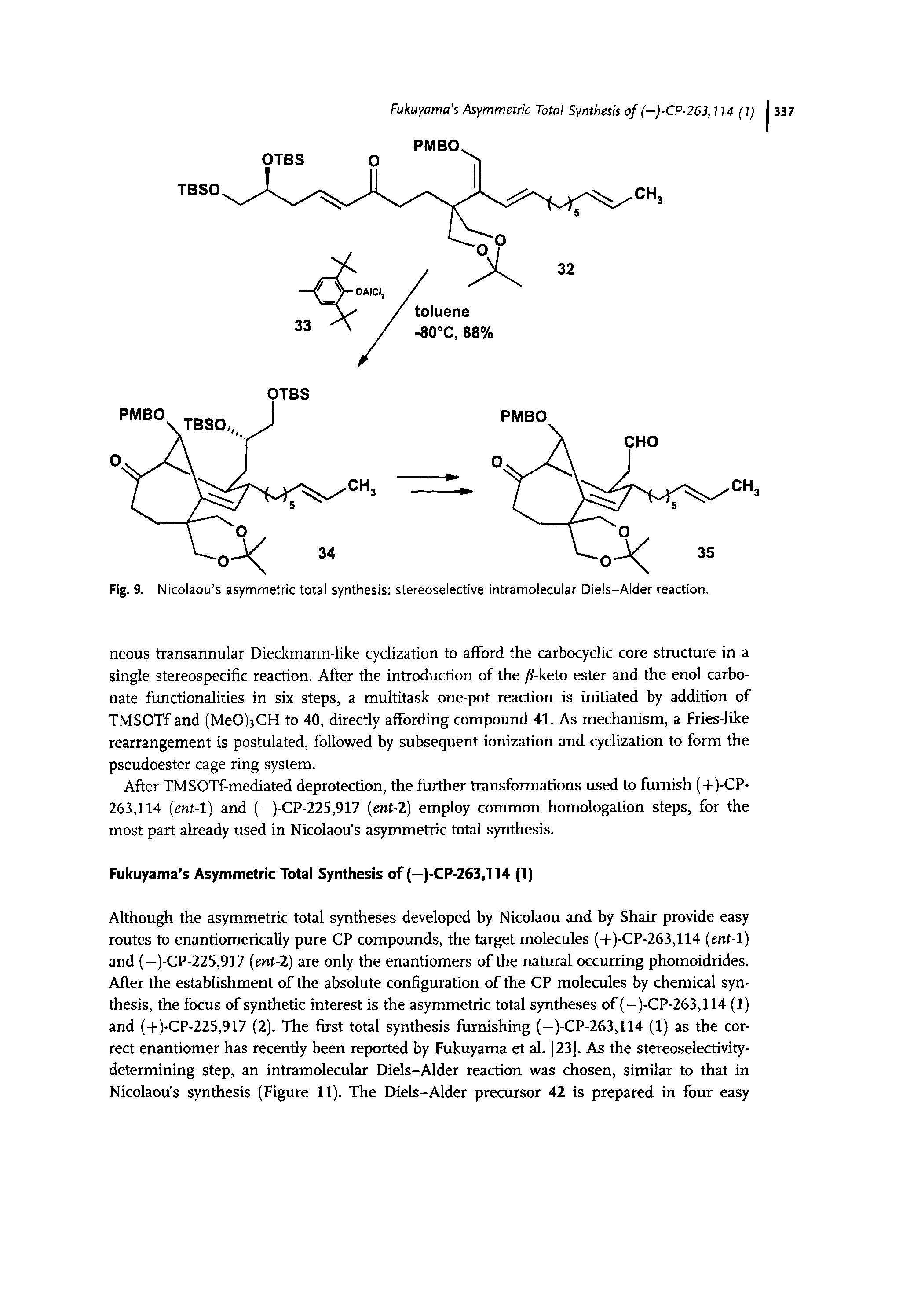 Fig. 9. Nicolaou s asymmetric total synthesis stereoselective intramolecular Diels-Alder reaction.