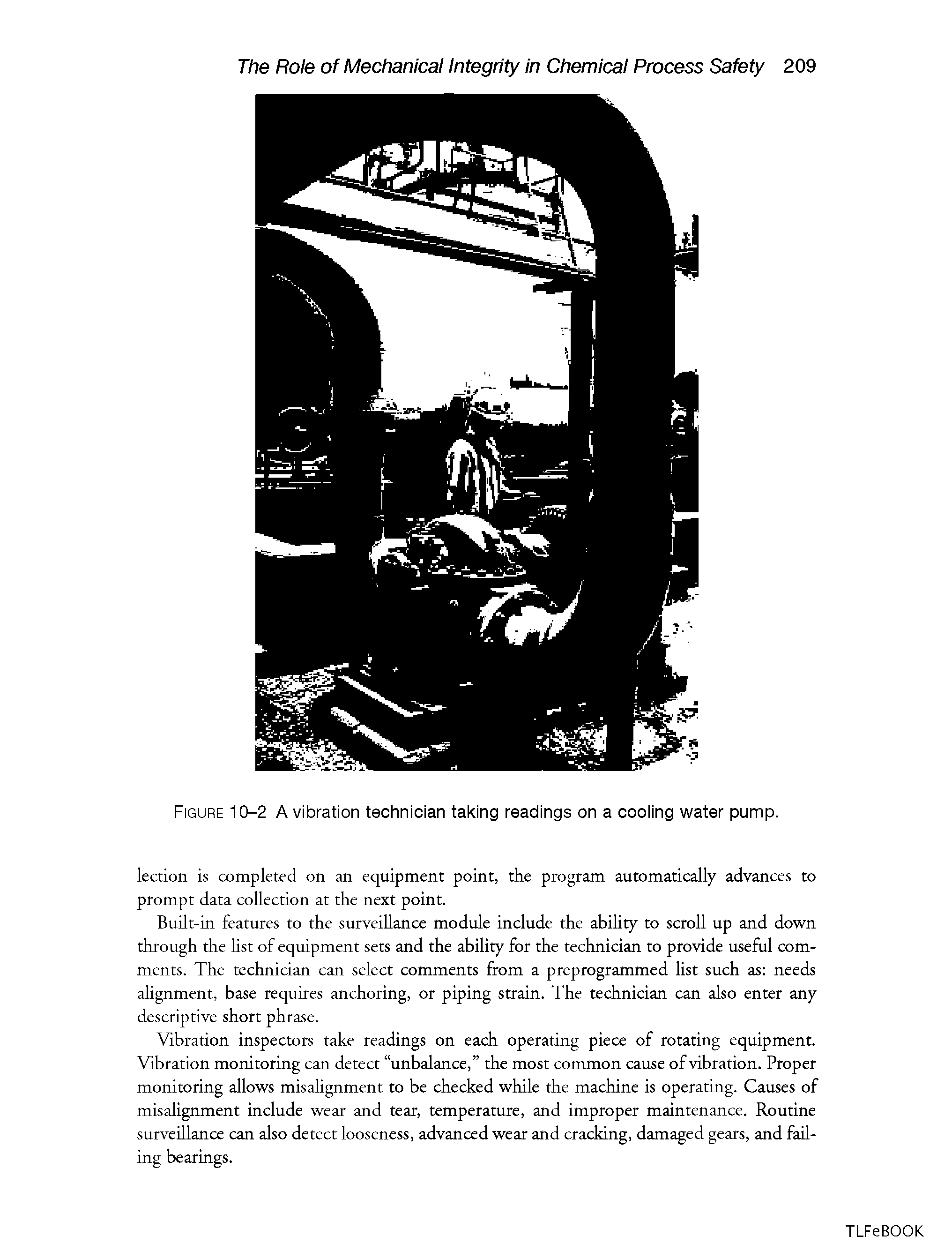 Figure 10-2 A vibration technician taking readings on a cooling water pump.
