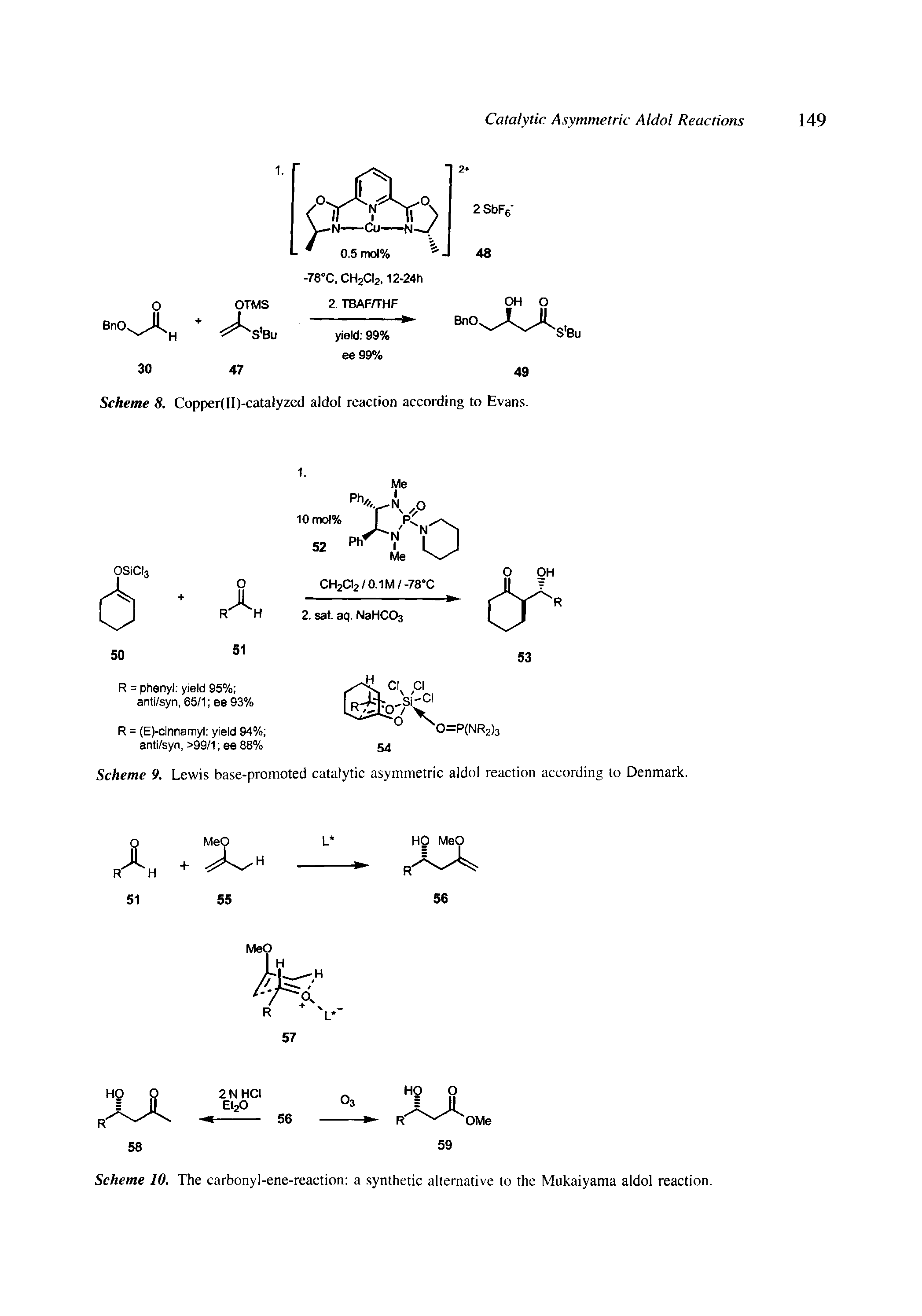 Scheme 10. The carbonyl-ene-reaction a synthetic alternative to the Mukaiyama aldol reaction.