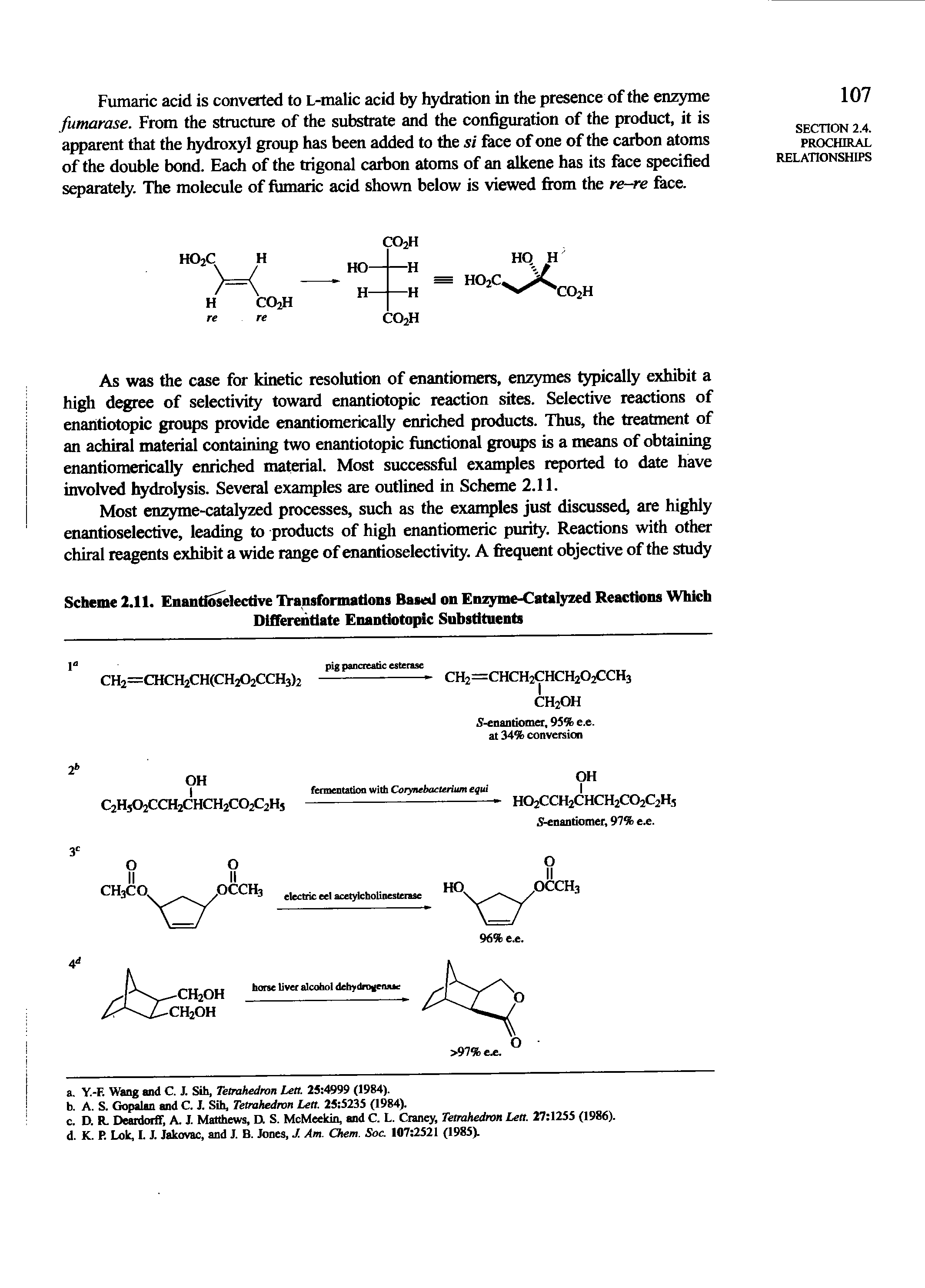 Scheme 2.11. Enantioselective lyansfomiatlons Based on Enzyme-Catalyzed Reactions Which Differentiate Enantiotopic Substituents...