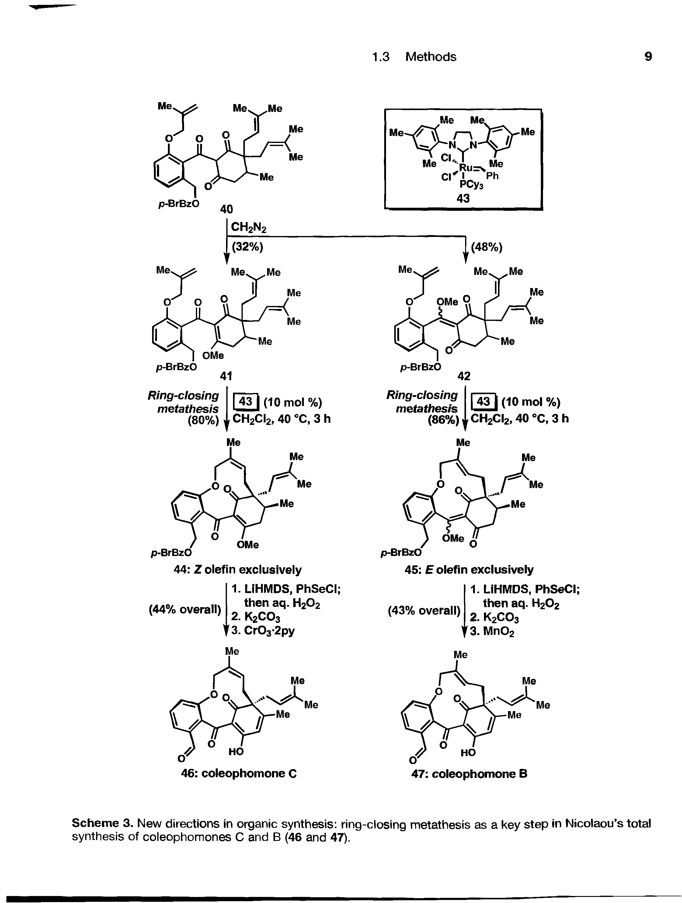 Scheme 3. New directions in organic synthesis ring-closing metathesis as a key step in Nicolaou s total synthesis of coleophomones C and B (46 and 47).
