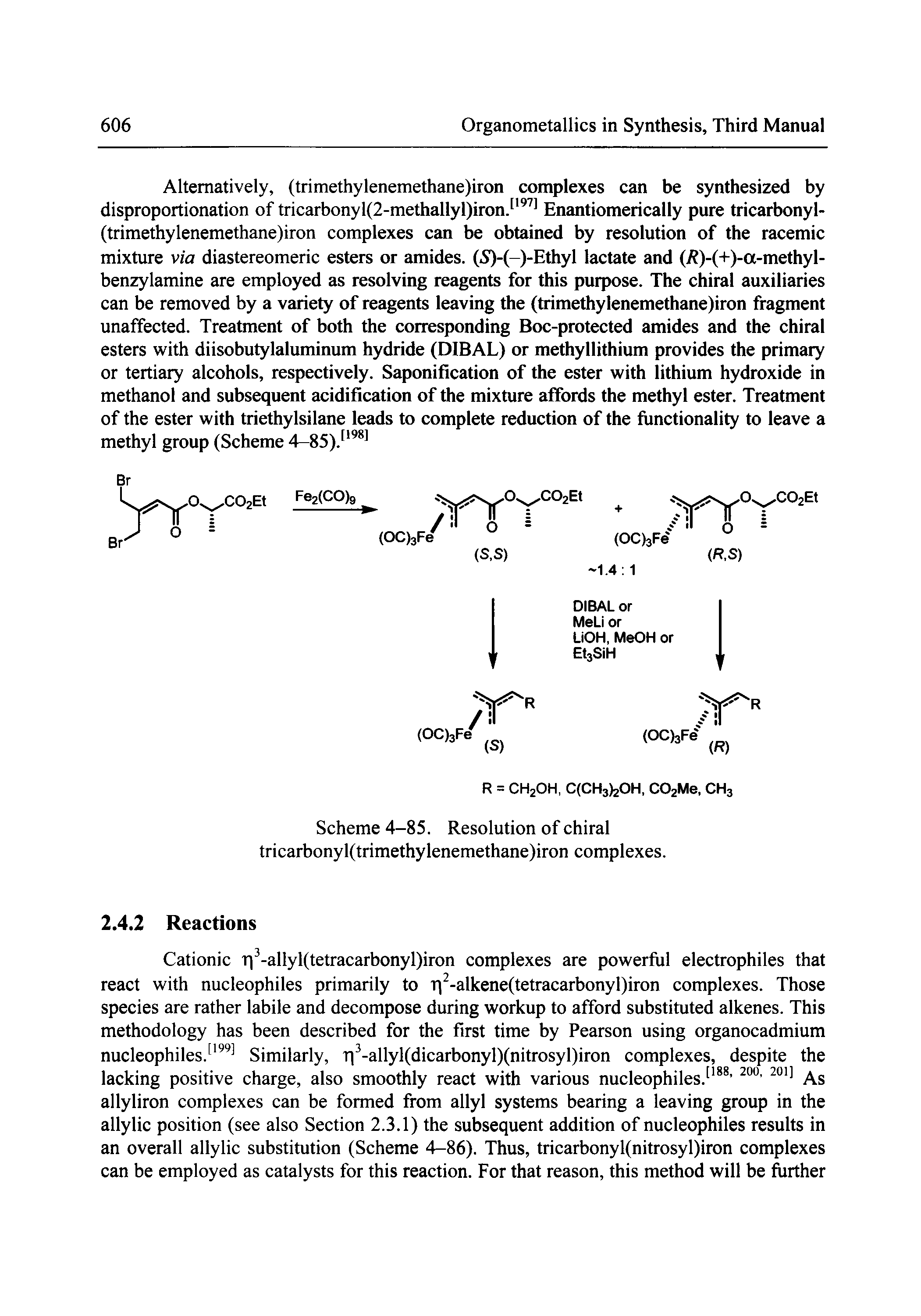 Scheme 4-85. Resolution of chiral tricarbonyl(trimethylenemethane)iron complexes.