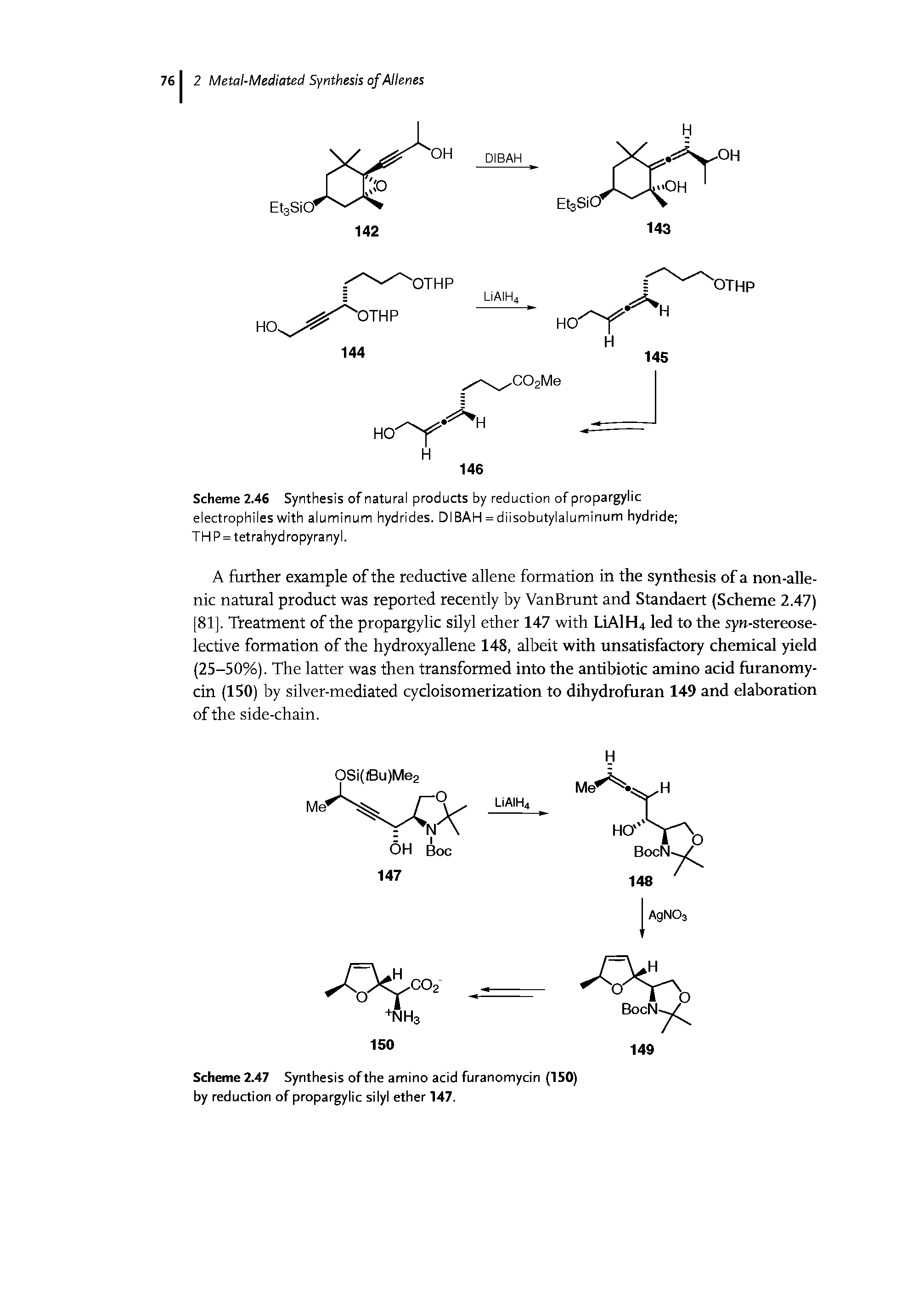Scheme 2.46 Synthesis of natural products by reduction of propargylic electrophiles with aluminum hydrides. DIBAH = diisobutylaluminum hydride ...