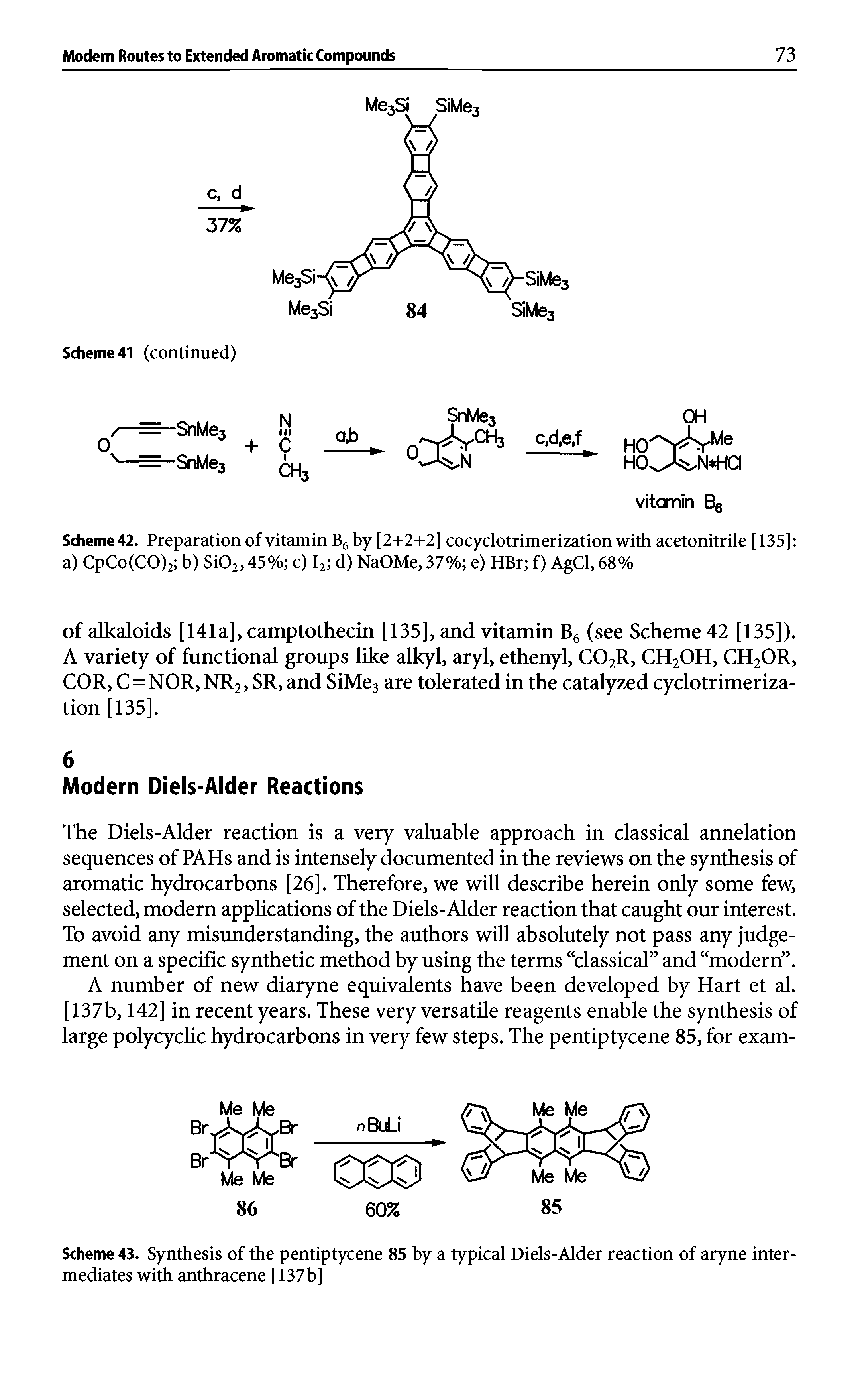 Scheme 43. Synthesis of the pentiptycene 85 by a typical Diels-Alder reaction of aryne intermediates with anthracene [137b]...