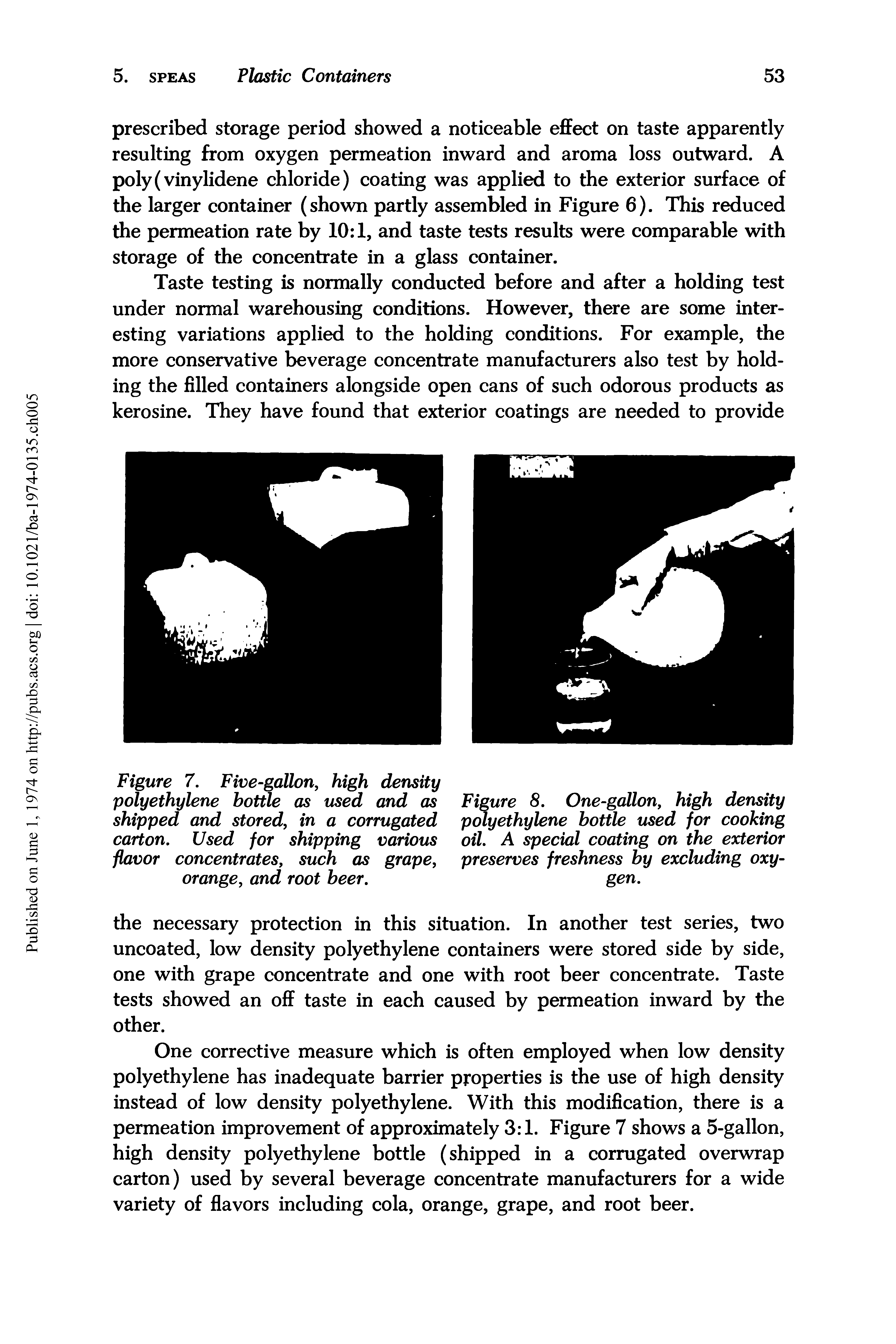 Figure 7. Five-gallon, high density polyethylene bottle as used and as shipped and stored, in a corrugated carton. Used for shipping various flavor concentrates, such as grape, orange, and root beer.