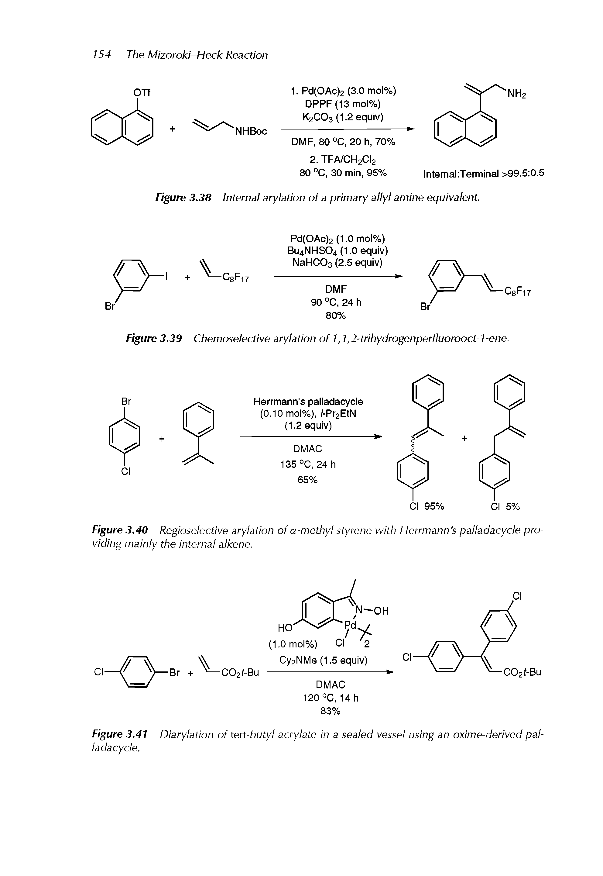 Figure 3.41 Diarylation of ten-butyl acrylate in a sealed vessel using an oxIme-derIved palladacycle.