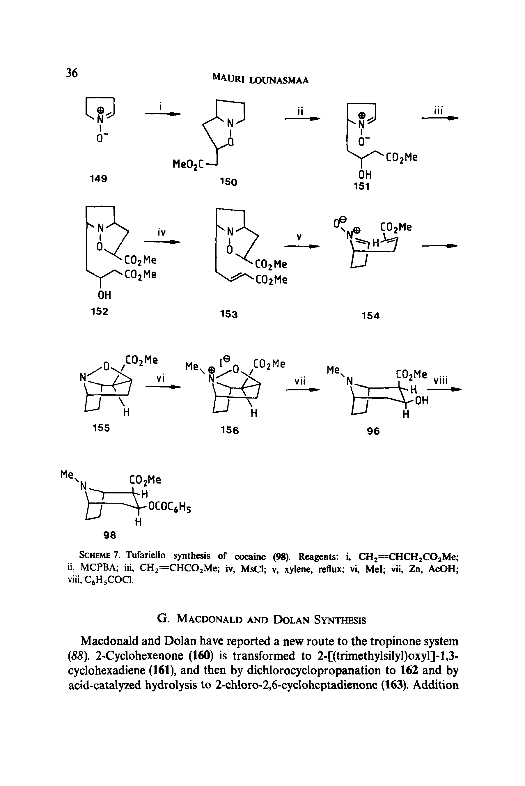 Scheme 7. Tufariello synthesis of cocaine (98). Reagents i, CH2=CHCH2C02Me ii, MCPBA iii, CH2=CHC02Me iv, MsCl v, xylene, reflux vi, Mel vii, Zn, AcOH viii, C6H5COCl.