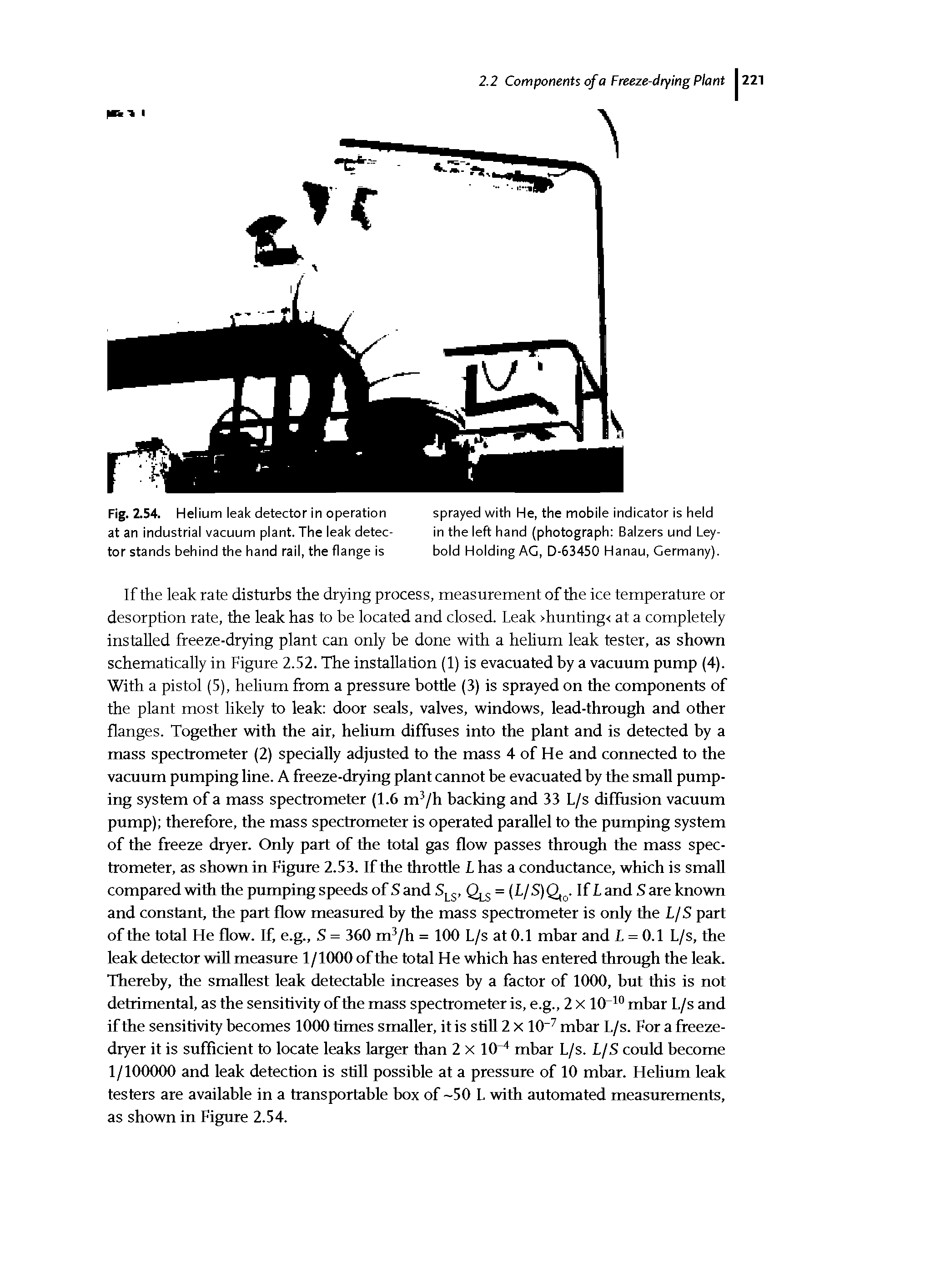 Fig. 2.54. Helium leak detector in operation sprayed with He, the mobile indicator is held...