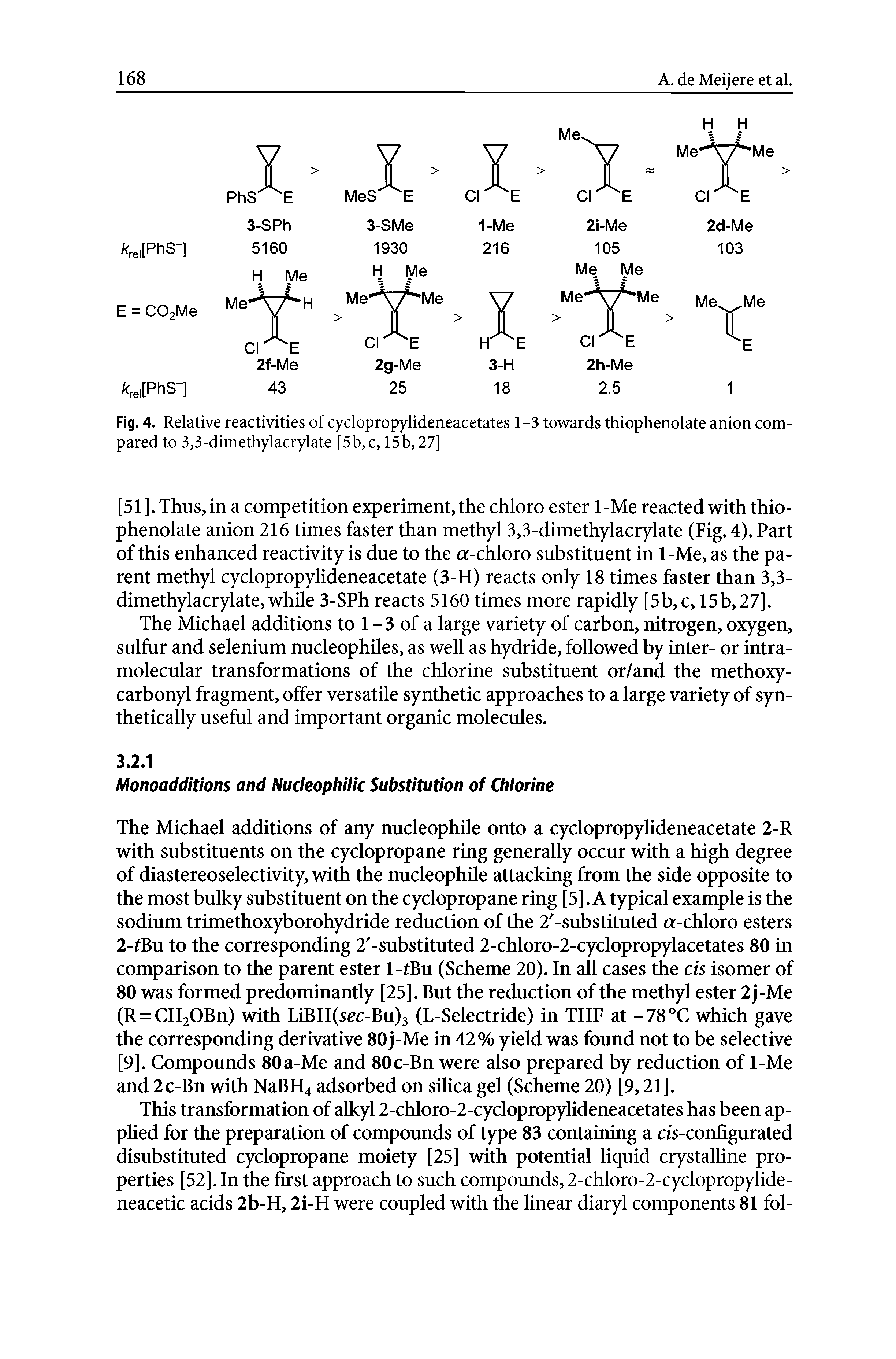 Fig. 4. Relative reactivities of cyclopropylideneacetates 1-3 towards thiophenolate anion compared to 3,3-dimethylacrylate [5b,c, 15b, 27]...