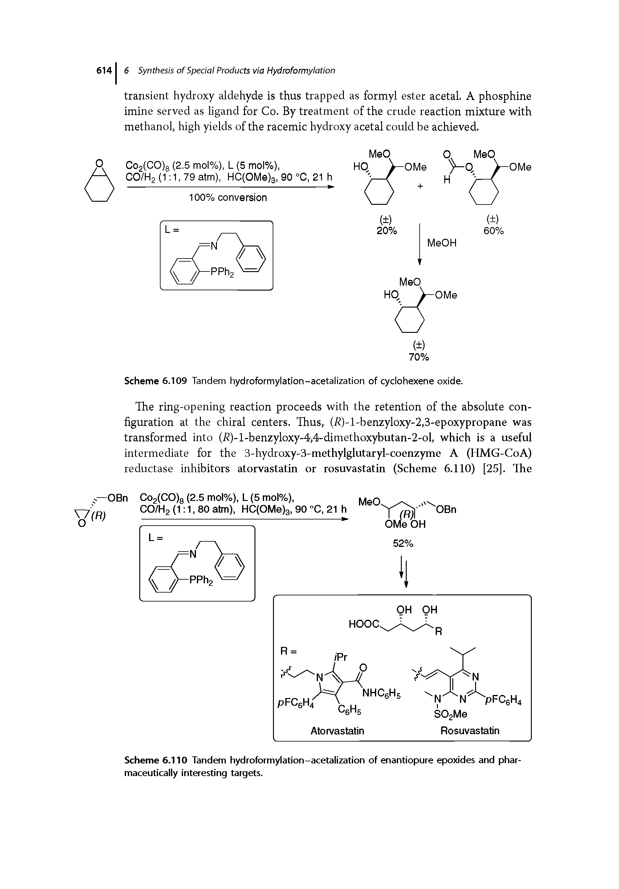 Scheme 6.109 Tandem hydroformylation-acetalization of cyclohexene oxide.