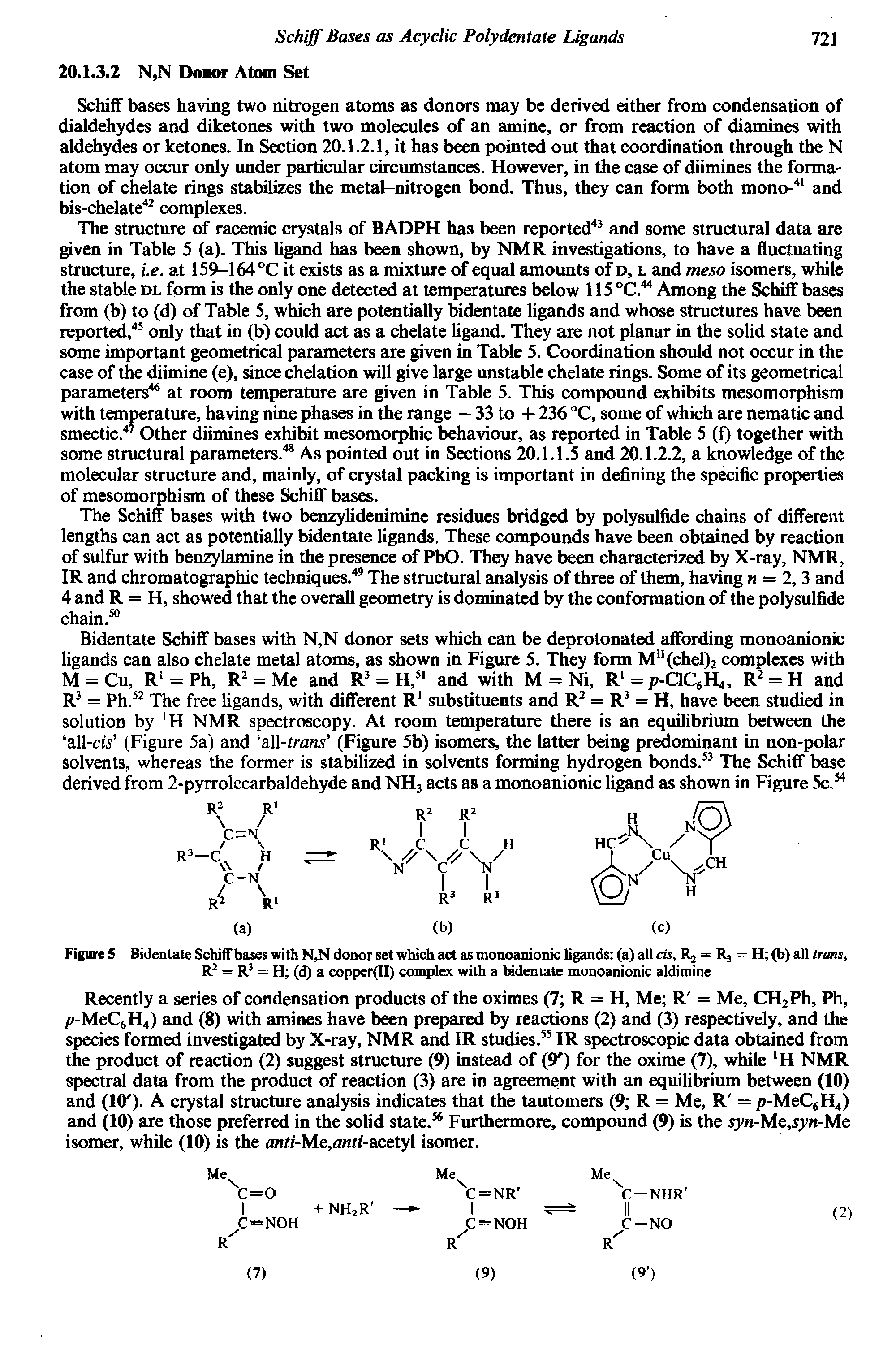 Figure 5 Bidentate Schiff bases with N,N donor set which act as monoanionic ligands (a) all cis, Rj = R3 = H (b) all trims, R2 = R = H (d) a copper(II) complex with a bidentate monoanionic aldimine...