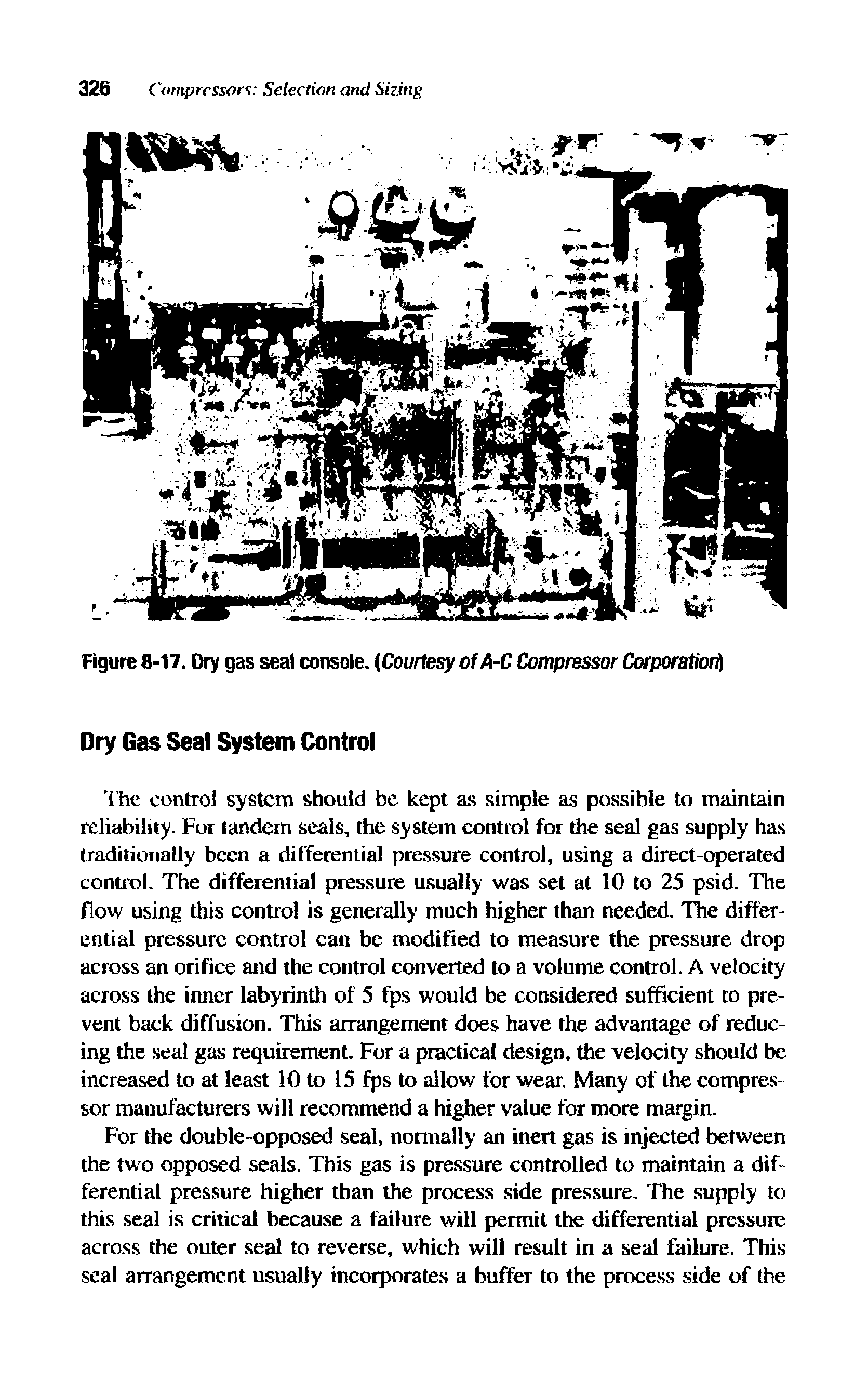 Figure 8-17. Dry gas seal console. Courtesy ofA-C Compressor Corporatiorii...