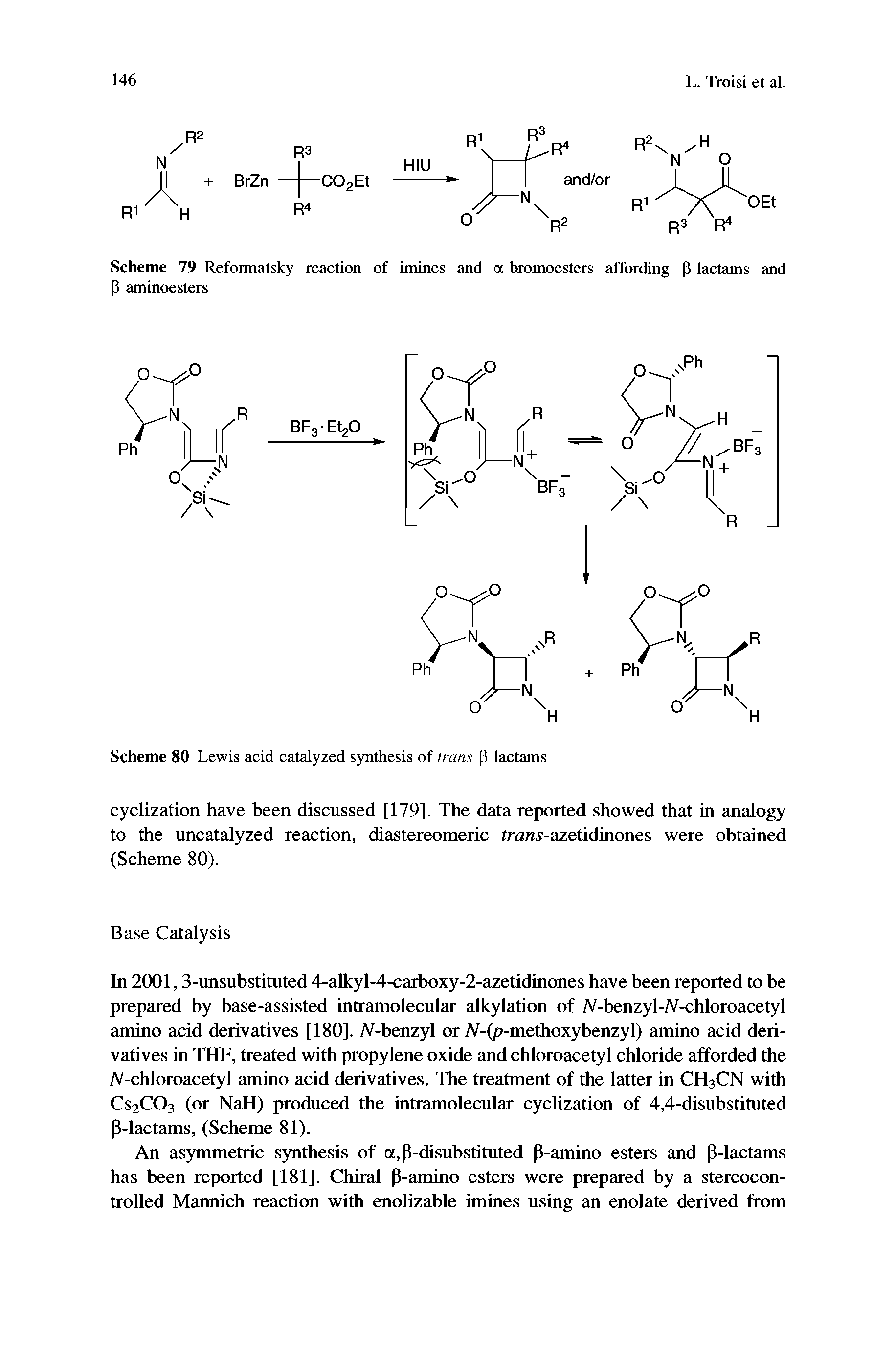 Scheme 79 Reformatsky reaction of imines and a bromoesters affording P lactams and P aminoesters...