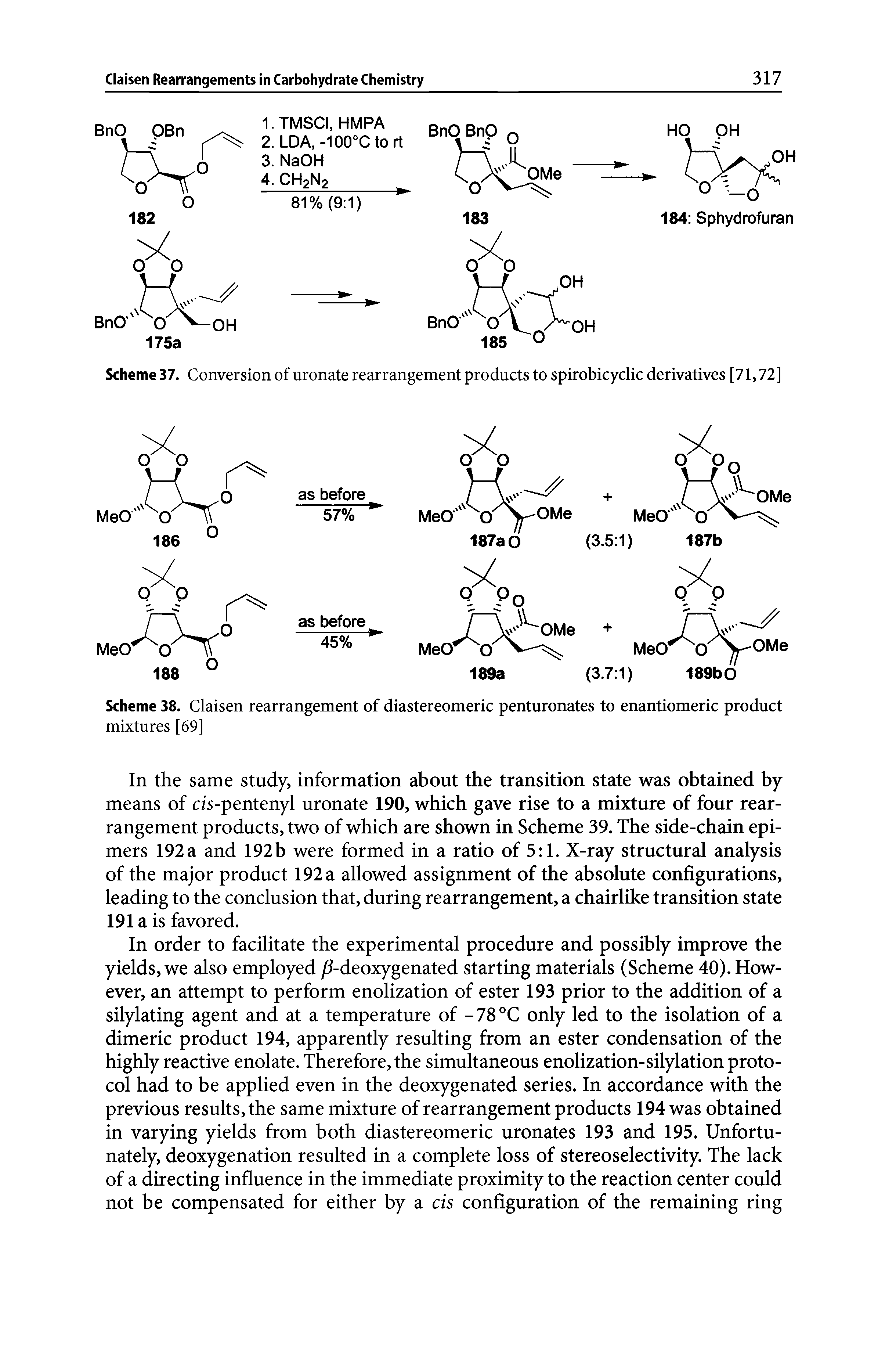 Scheme 37. Conversion of uronate rearrangement products to spirobicyclic derivatives [71,72]...