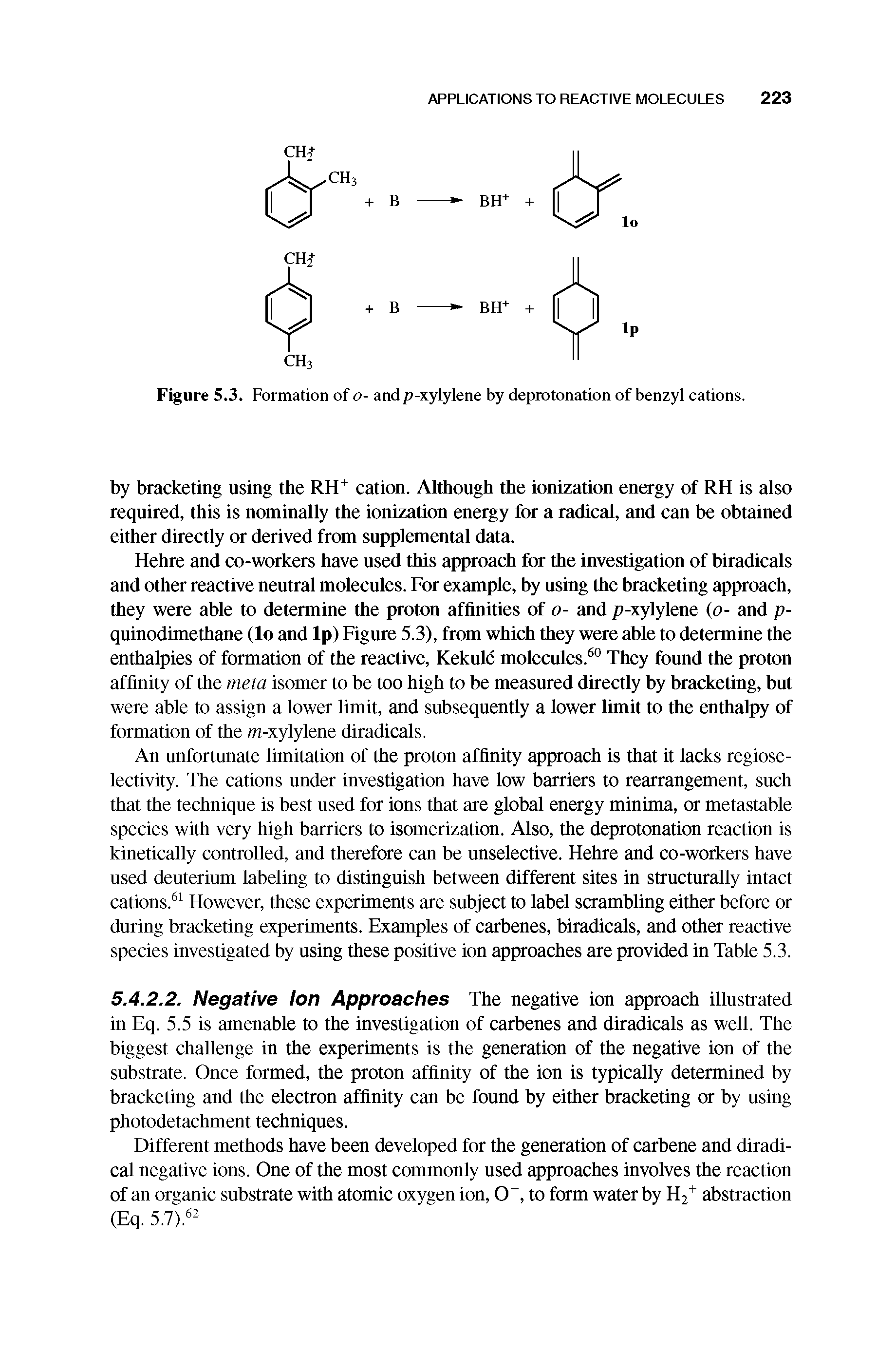 Figure 5.3. Formation of o- and p-xylylene by deprotonation of benzyl cations.