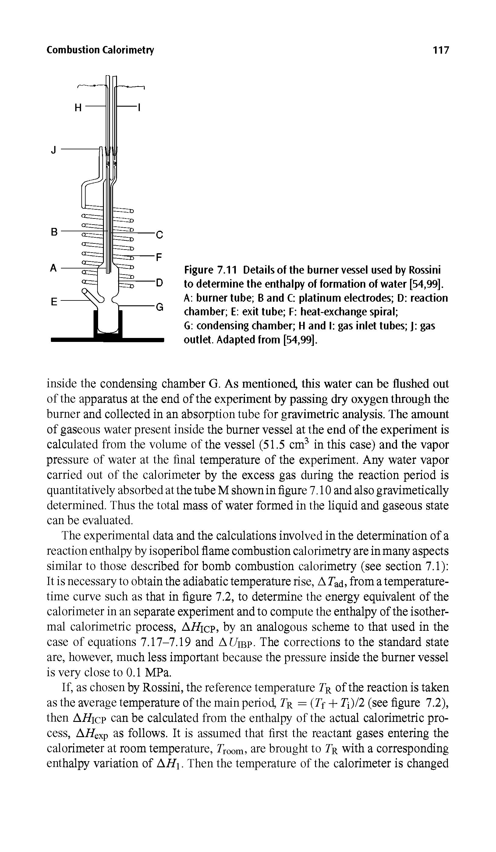 Figure 7.11 Details of the burner vessel used by Rossini to determine the enthalpy of formation of water [54,99], A burner tube B and C platinum electrodes D reaction chamber E exit tube F heat-exchange spiral ...