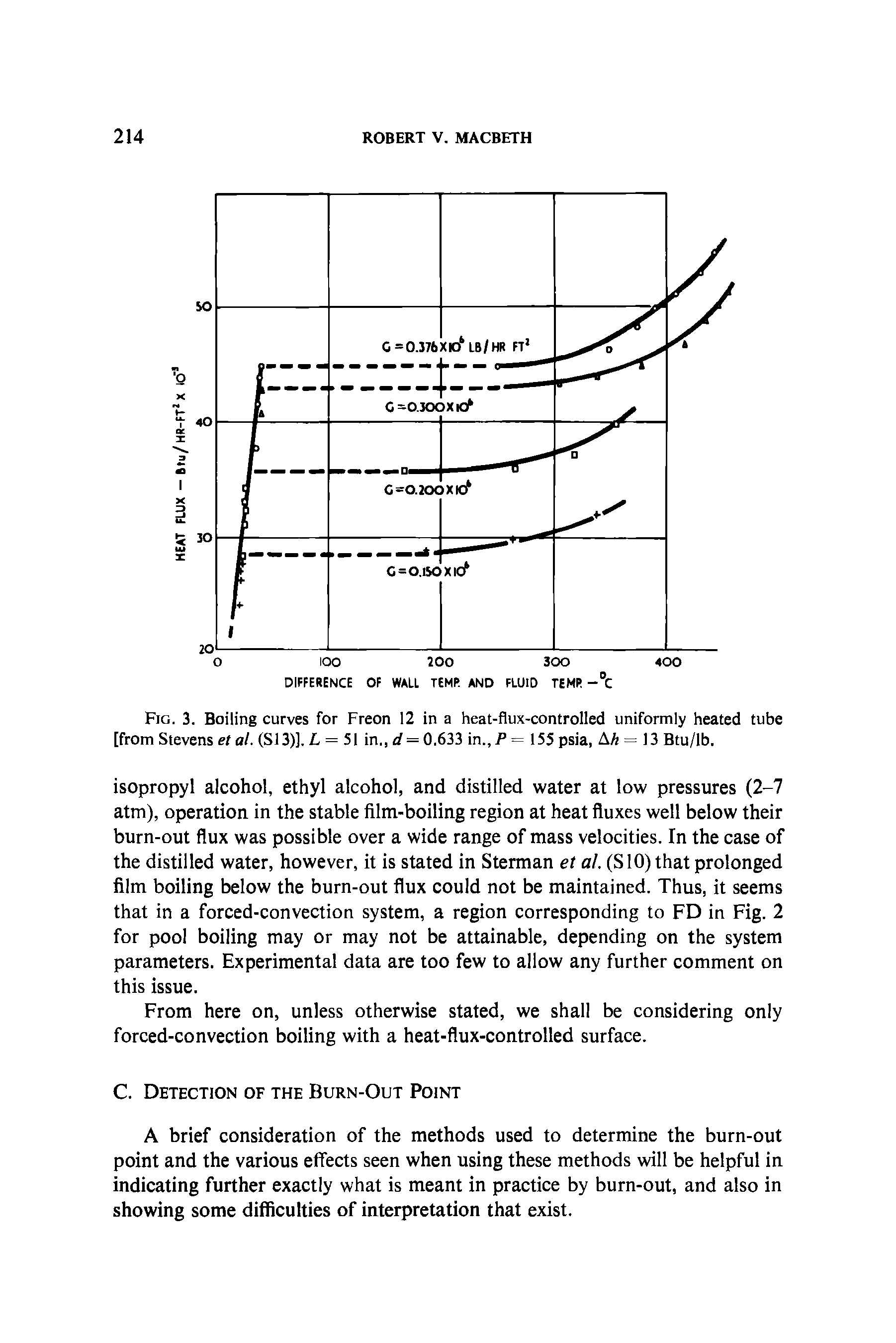 Fig. 3. Boiling curves for Freon 12 in a heat-flux-controlled uniformly heated tube [from Stevens et al. (SI 3)]. L = 51 in., 4 = 0.633 in.,F = 155 psia, Ah = 13 Btu/lb.