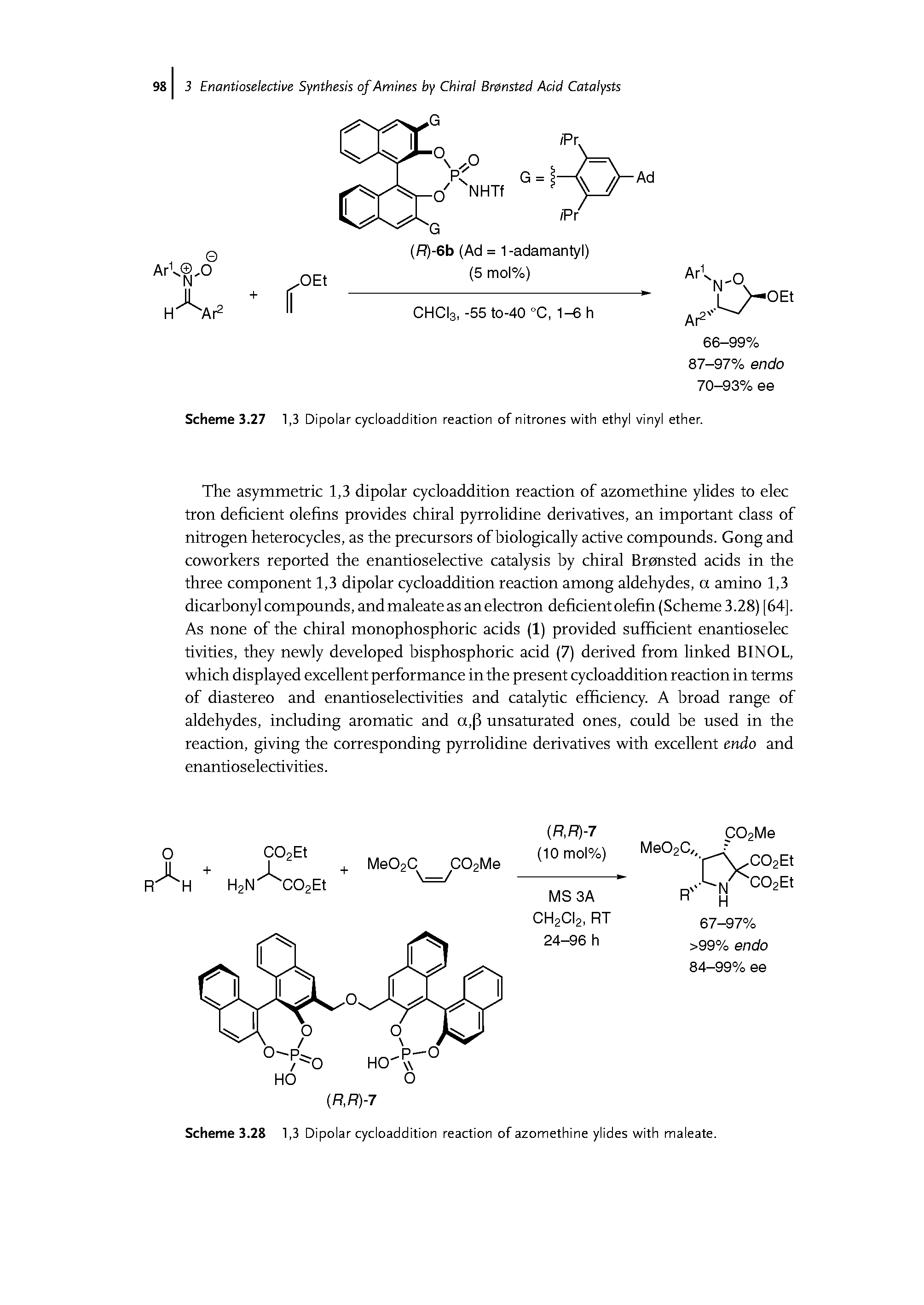 Scheme 3.27 1,3 Dipolar cycloaddition reaction of nitrones with ethyl vinyl ether.