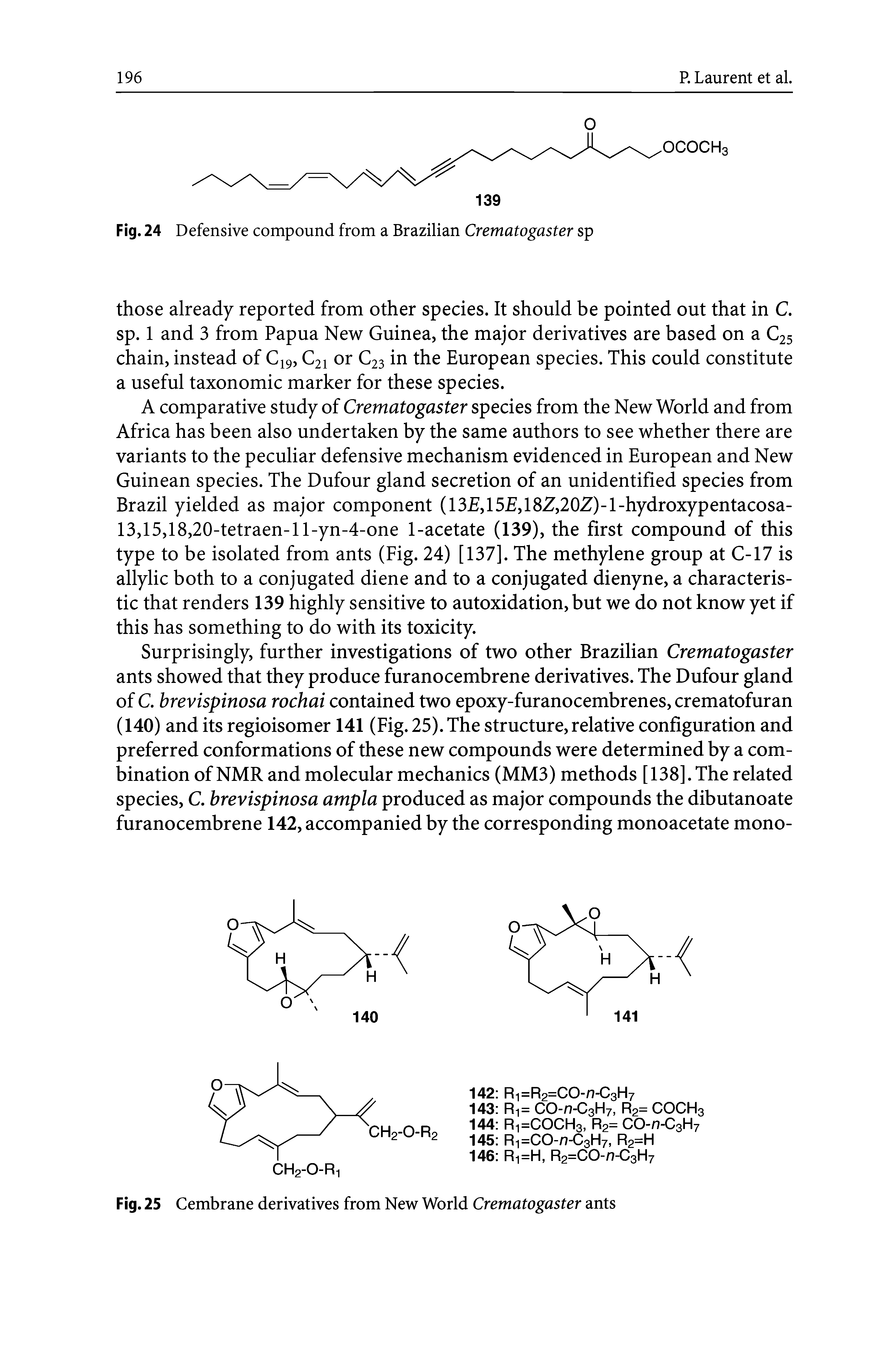 Fig. 25 Cembrane derivatives from New World Crematogaster ants...
