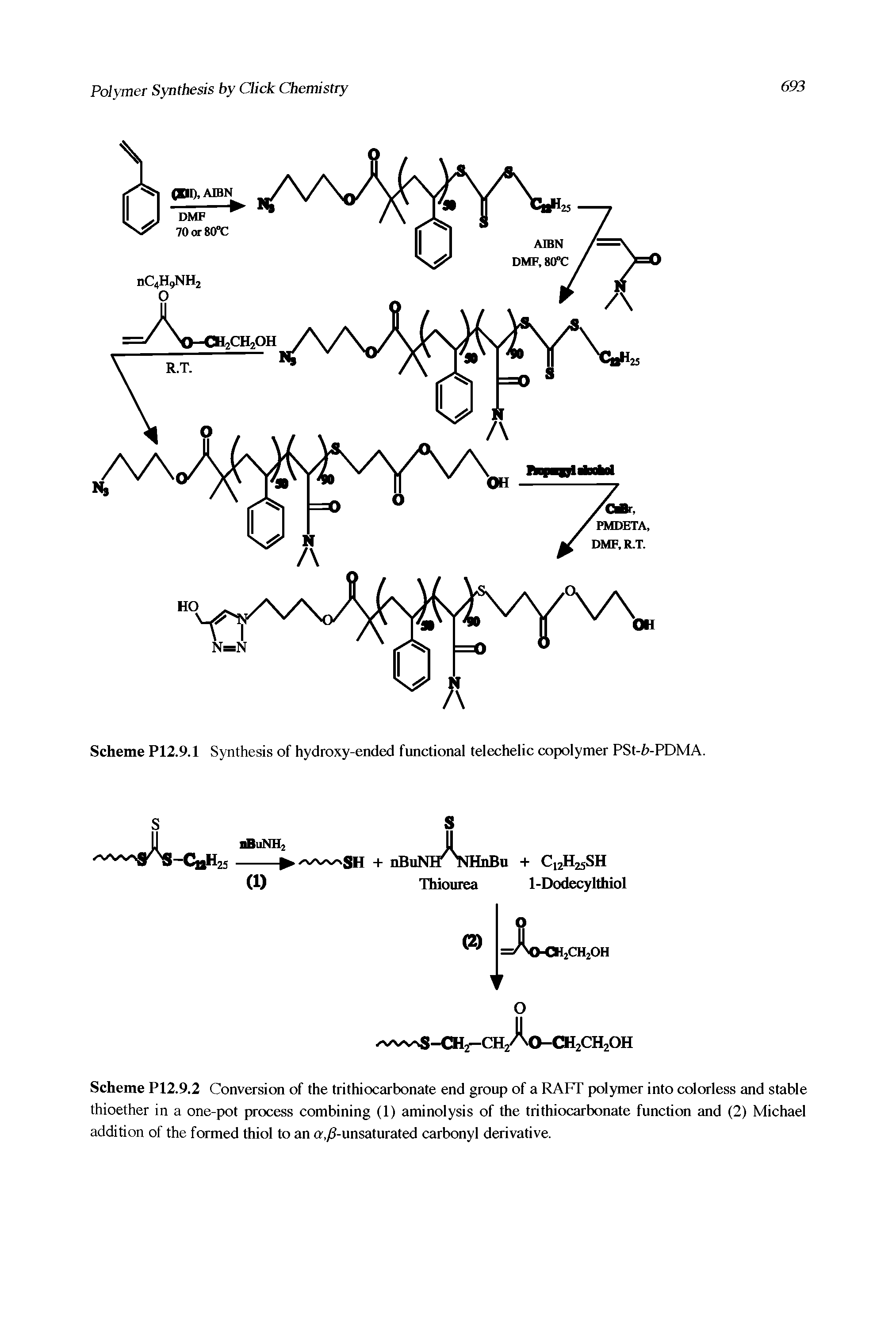 Scheme P12.9.2 Conversion of the trithioccabonate end group of a RAFT polymer into colorless and stable thioether in a one-pot process combining (1) aminolysis of the trithiocarbonate function and (2) Michael addition of the formed thiol to an cr. -unsaturated carbonyl derivative.