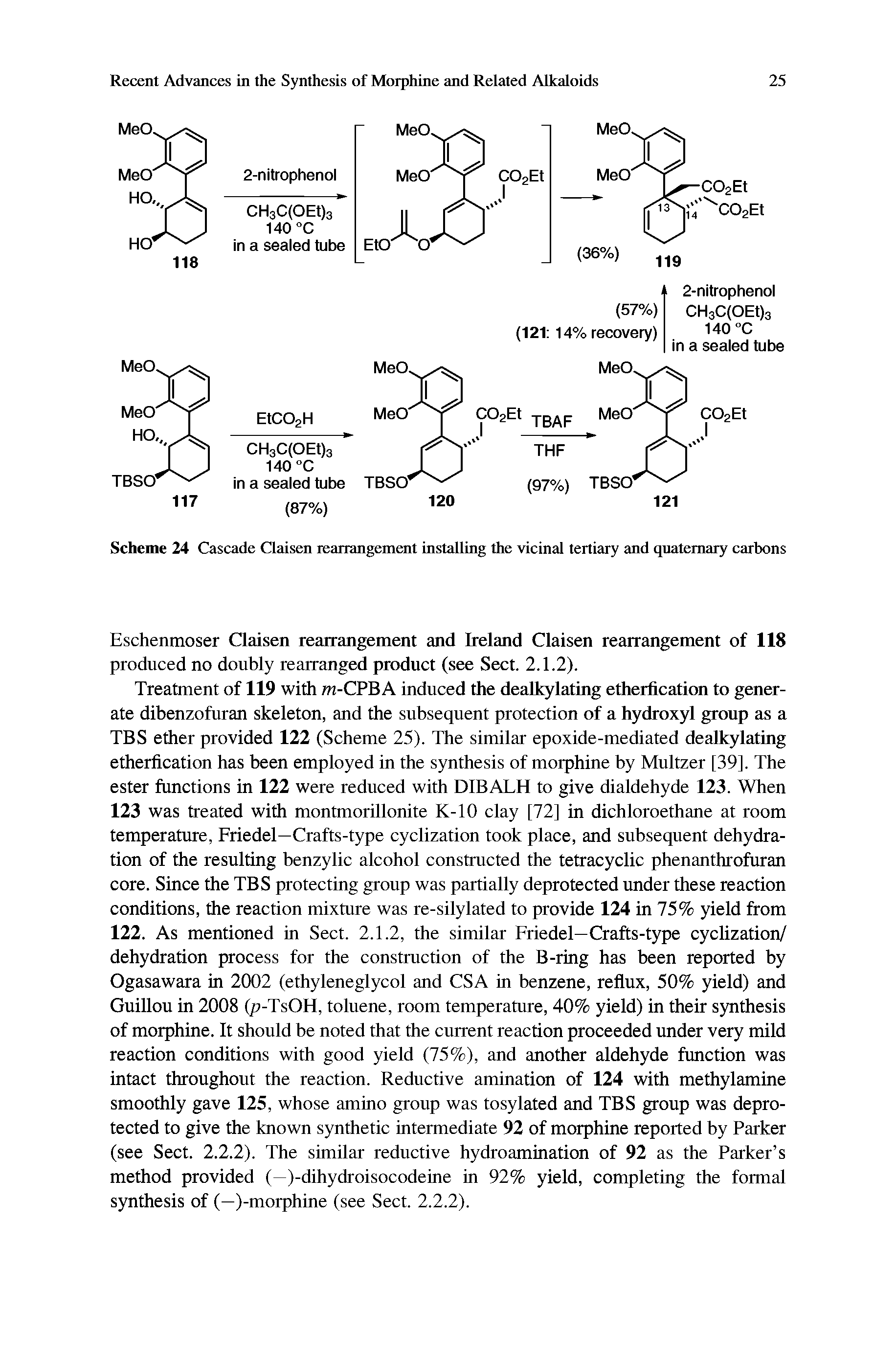 Scheme 24 Cascade Claisen rearrangement installing the vicinal tertiary and quaternary carbons...