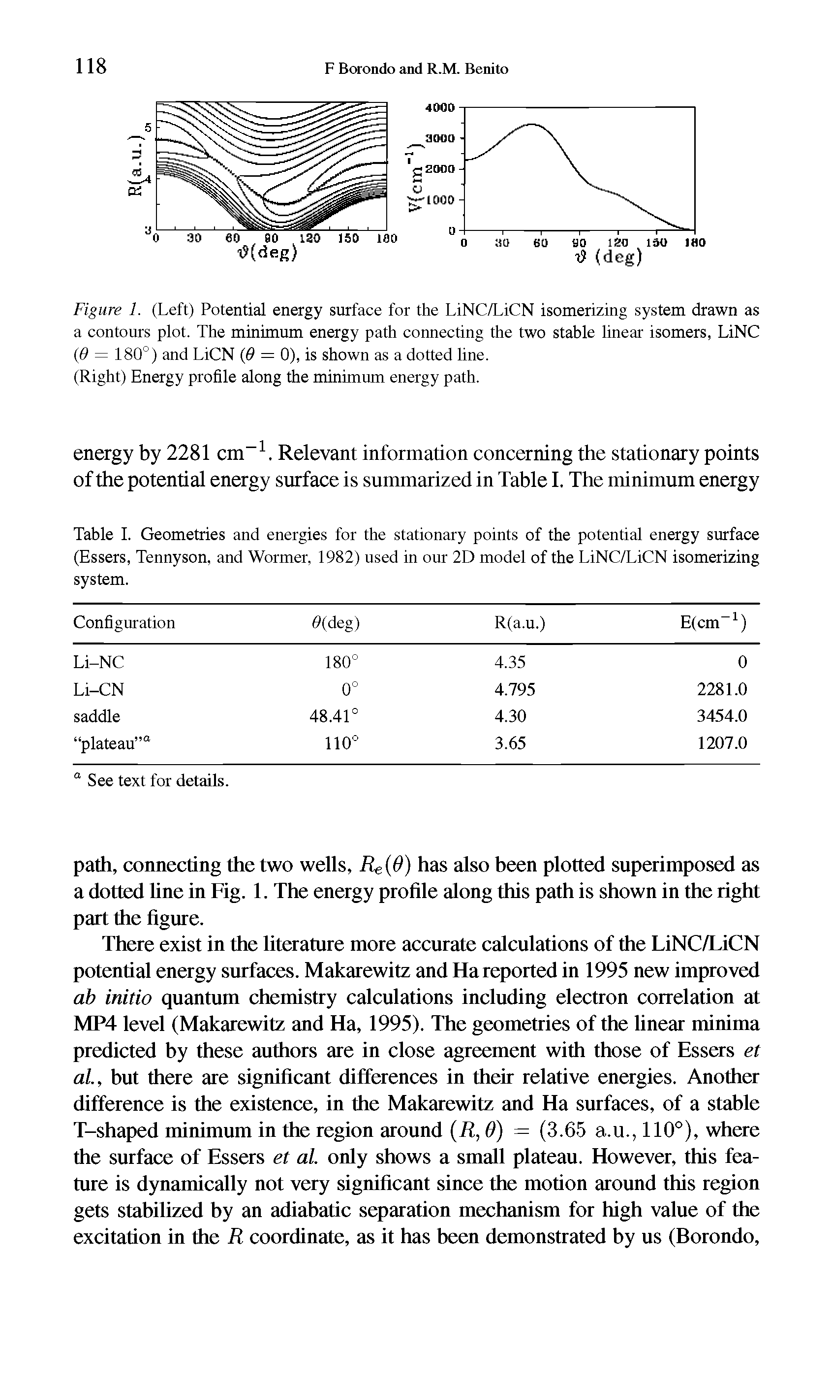 Table I. Geometries and energies for the stationary points of the potential energy surface (Essers, Tennyson, and Wormer, 1982) used in our 2D model of the LiNC/LiCN isomerizing system.
