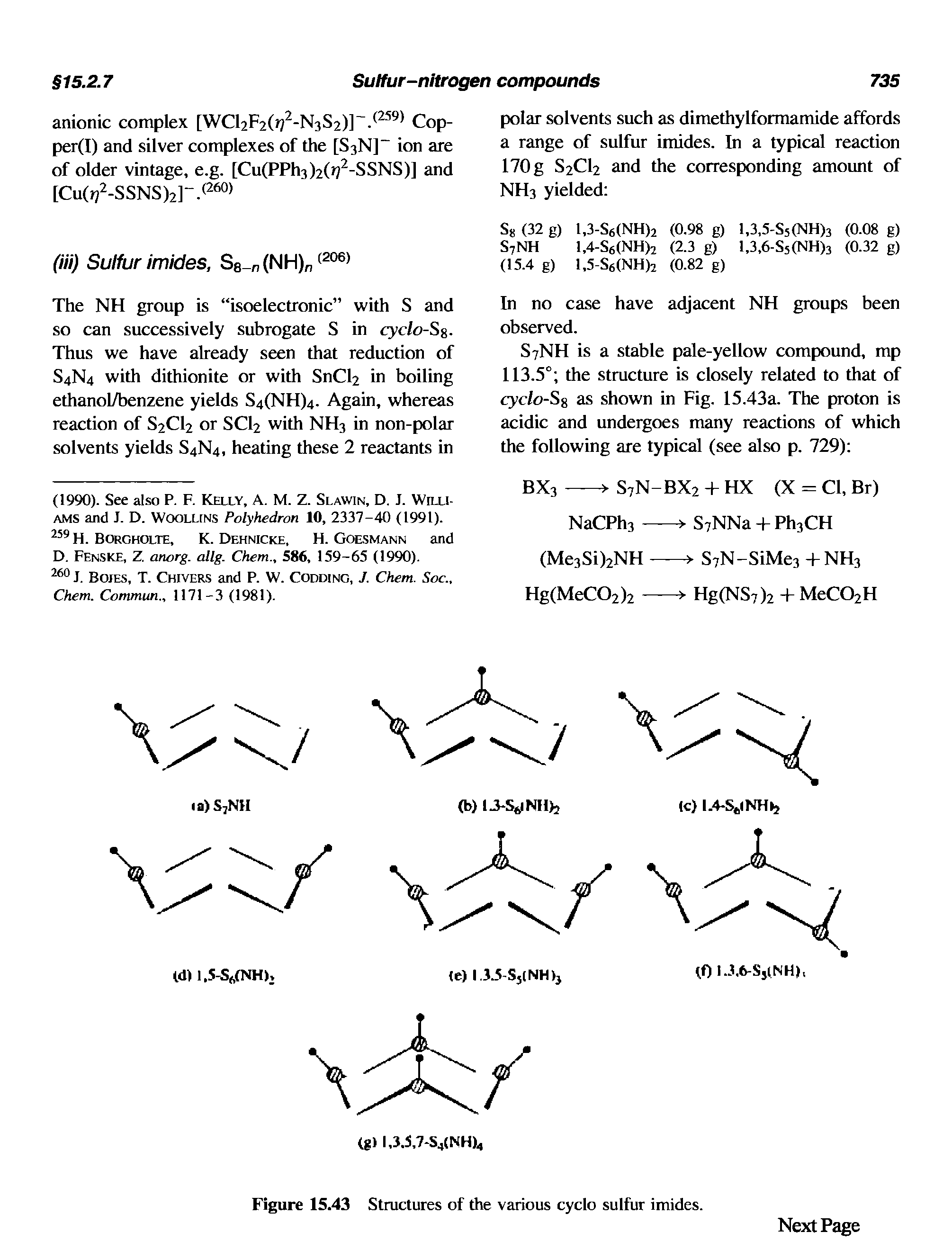 Figure 15.43 Stmctures of the various cyclo sulfur imides.