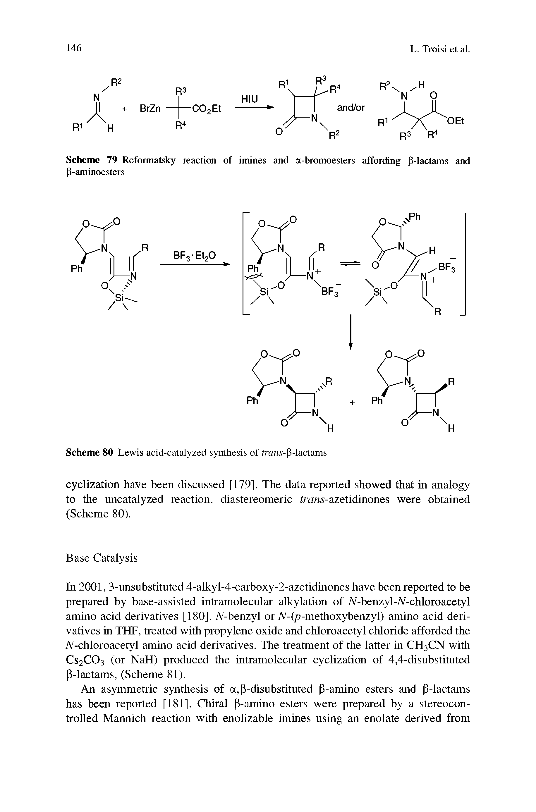 Scheme 79 Refoimatsky reaction of imines and a-bromoesters affording P-lactams and P-aminoesters...