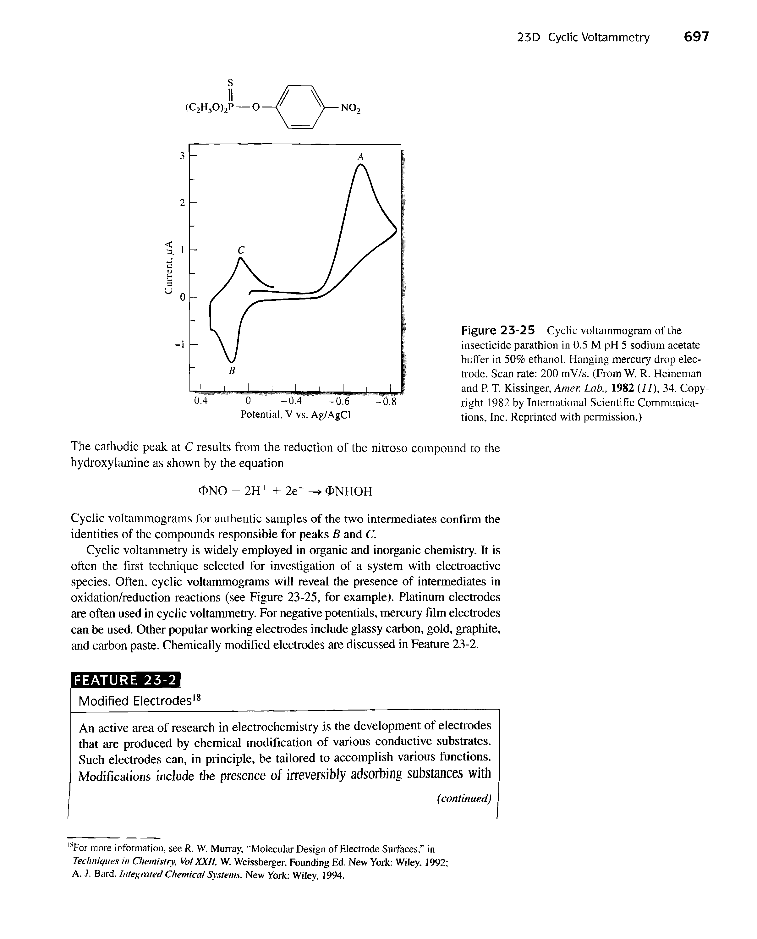 Figure 23-25 Cyclic voltammogram of the insecticide parathion in 0.5 M pH 5 sodium acetate buffer in 50% ethanol. Hanging mercury drop electrode. Scan rate 200 mV/s. (From W. R. Heineman and R T. Kissinger, Amer. Lab., 1982 (11), 34. Copyright 1982 by International Scientific Communications, Inc. Reprinted with permission.)...