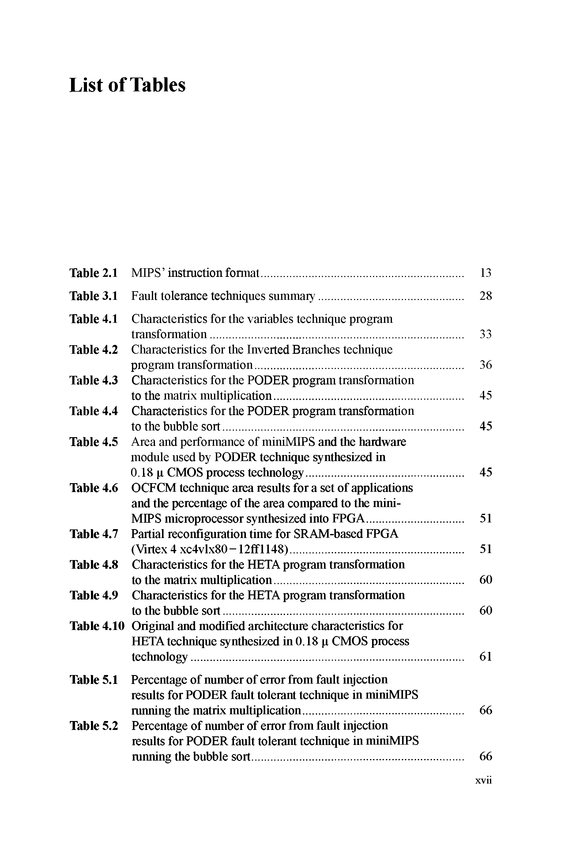 Table 4.2 Characteristics for the Inverted Branehes teelmique program transformation 36...