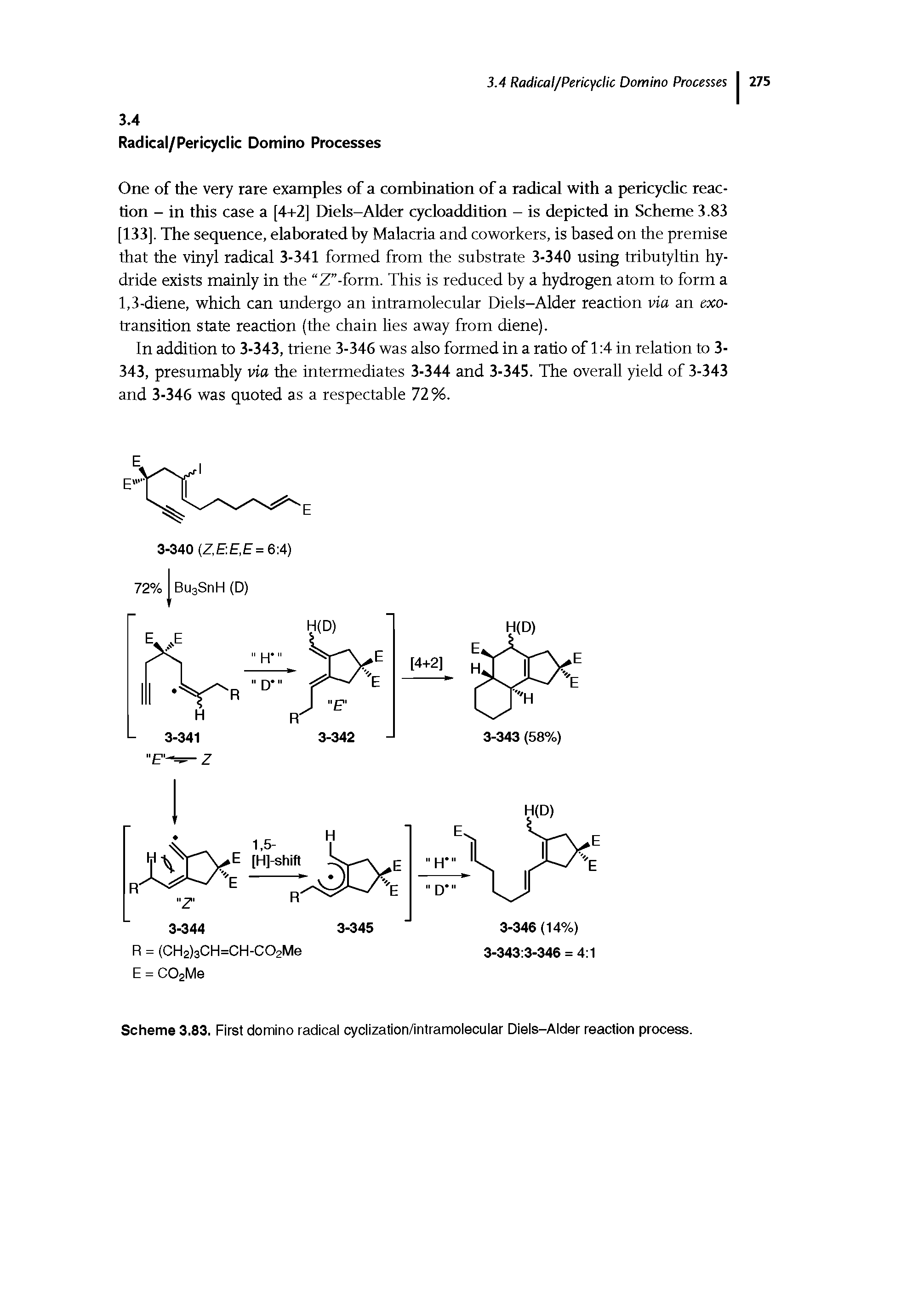 Scheme 3.83. First domino radical cyclization/intramolecular Diels-Alder reaction process.