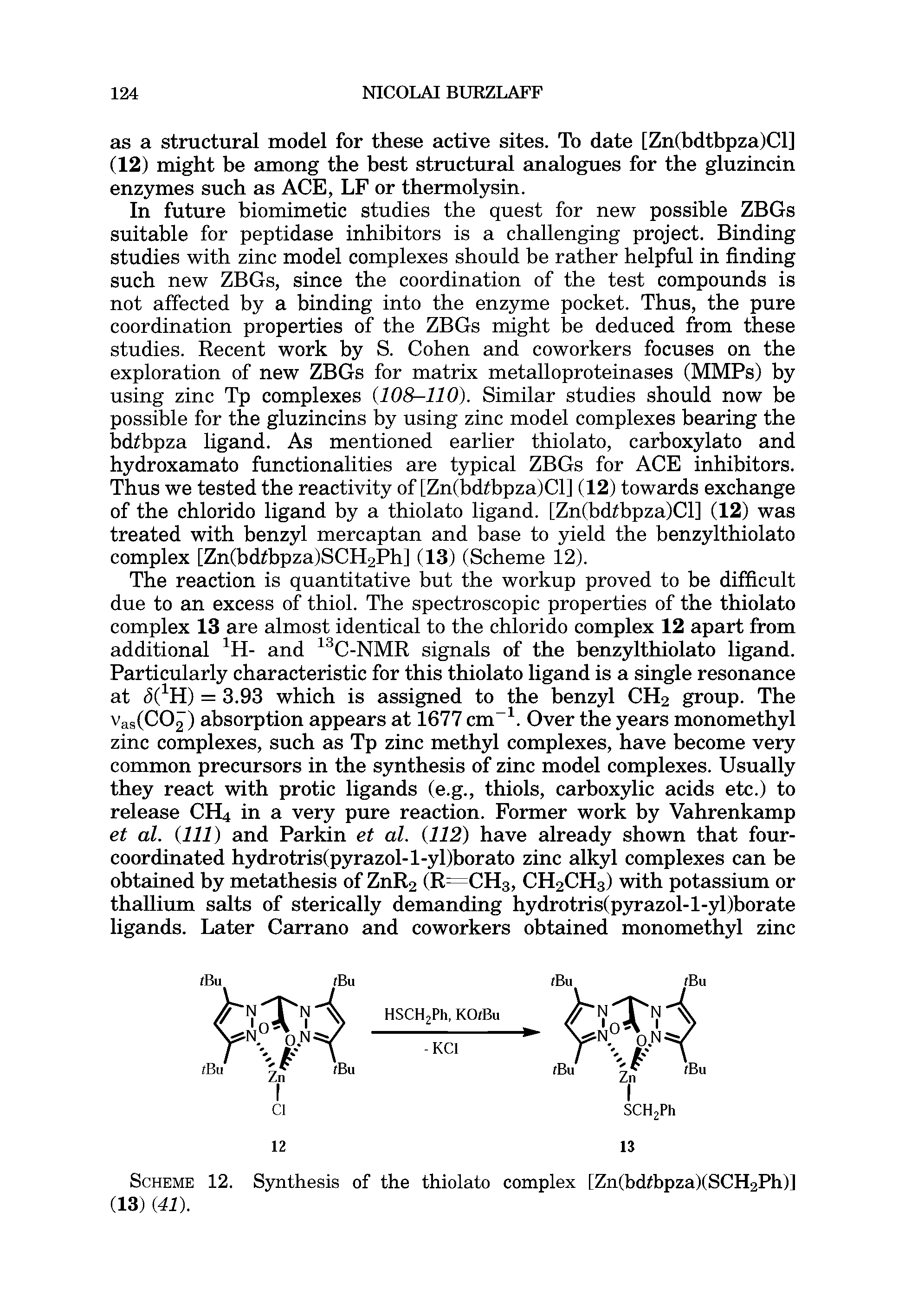 Scheme 12. Synthesis of the thiolato complex [Zn(hdthpza)(SCH2Ph)l (13) (41).