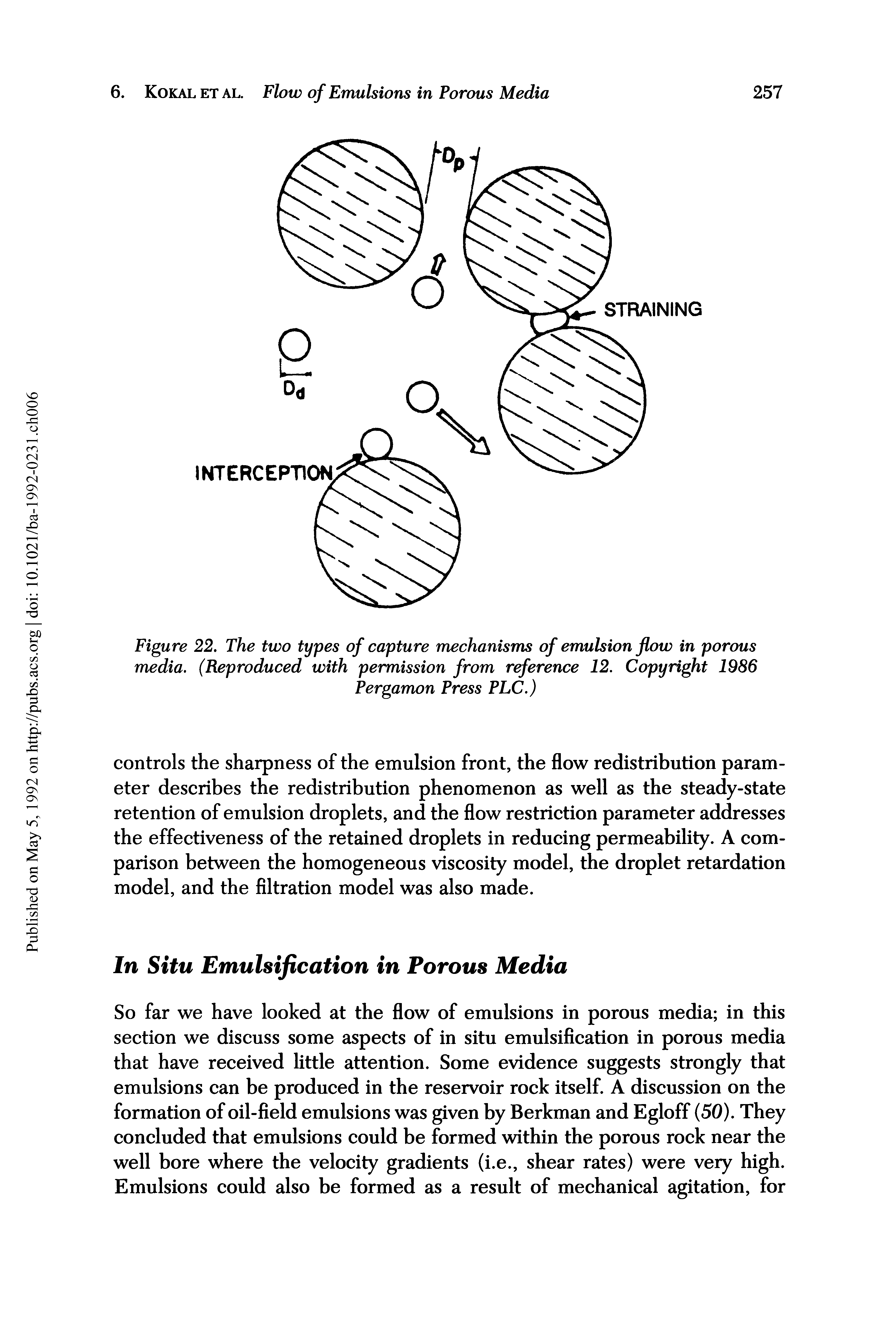 Figure 22. The two types of capture mechanisms of emulsion flow in porous media. (Reproduced with permission from reference 12. Copyright 1986 Pergamon Press PLC.)...
